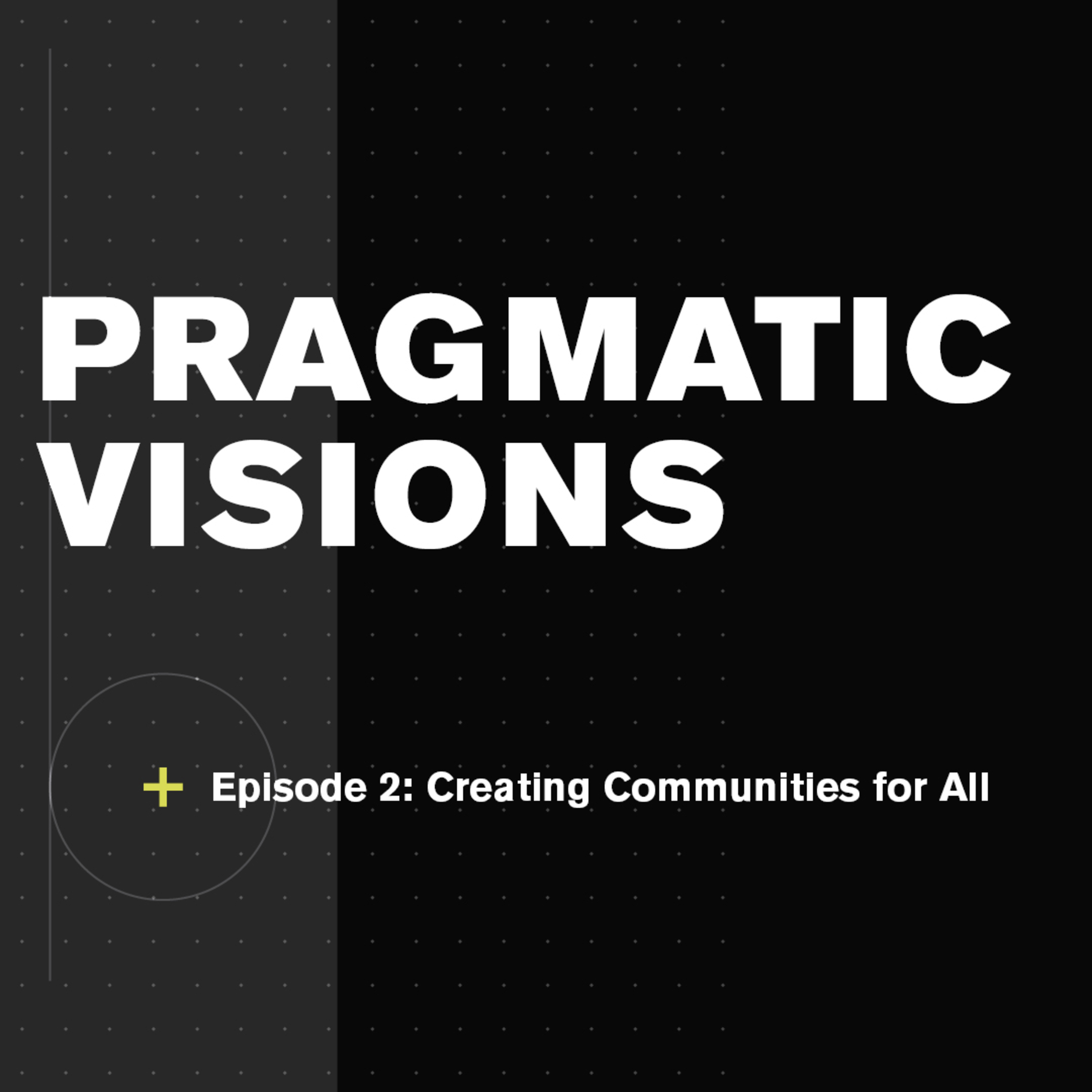 Pragmatic Visions
