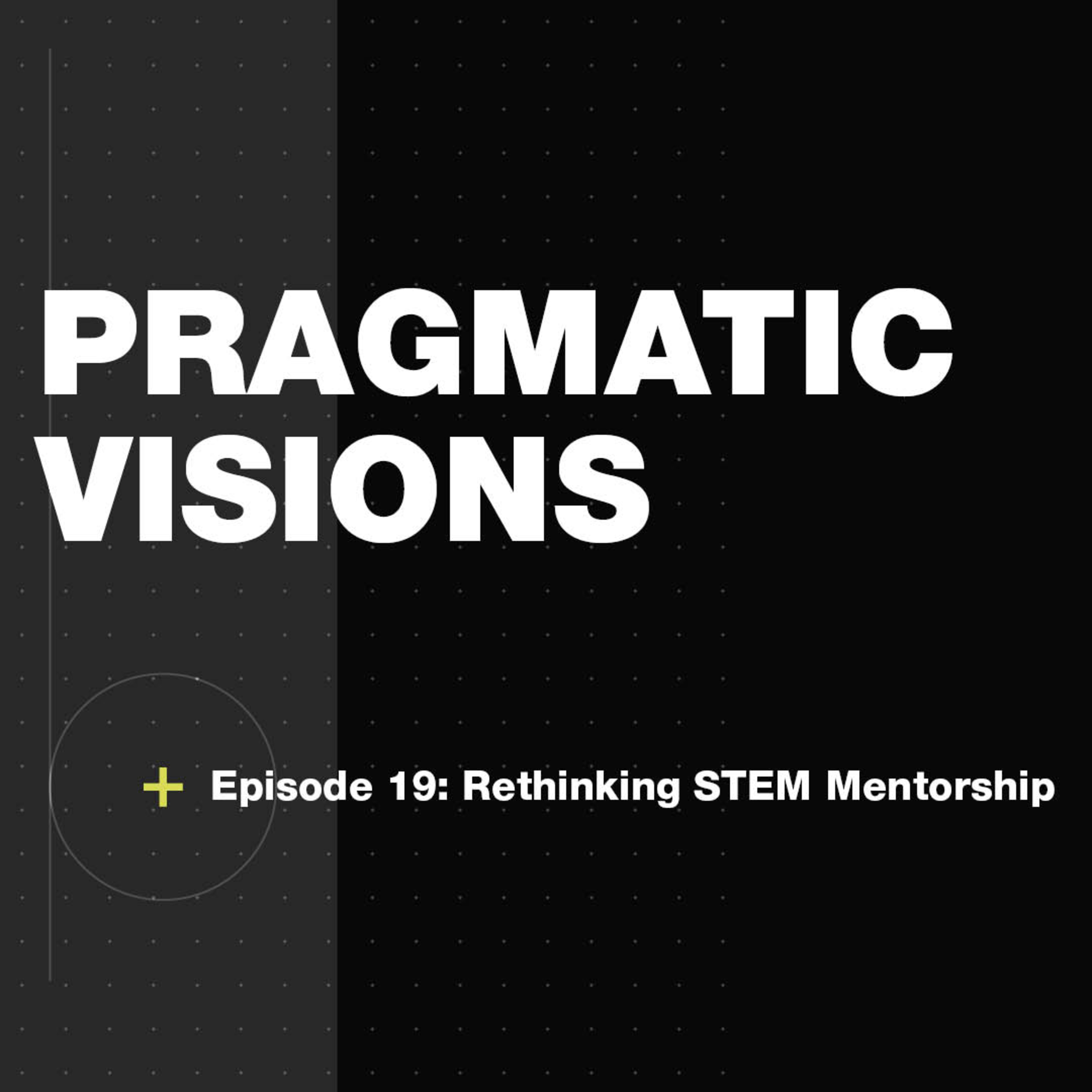 Pragmatic Visions