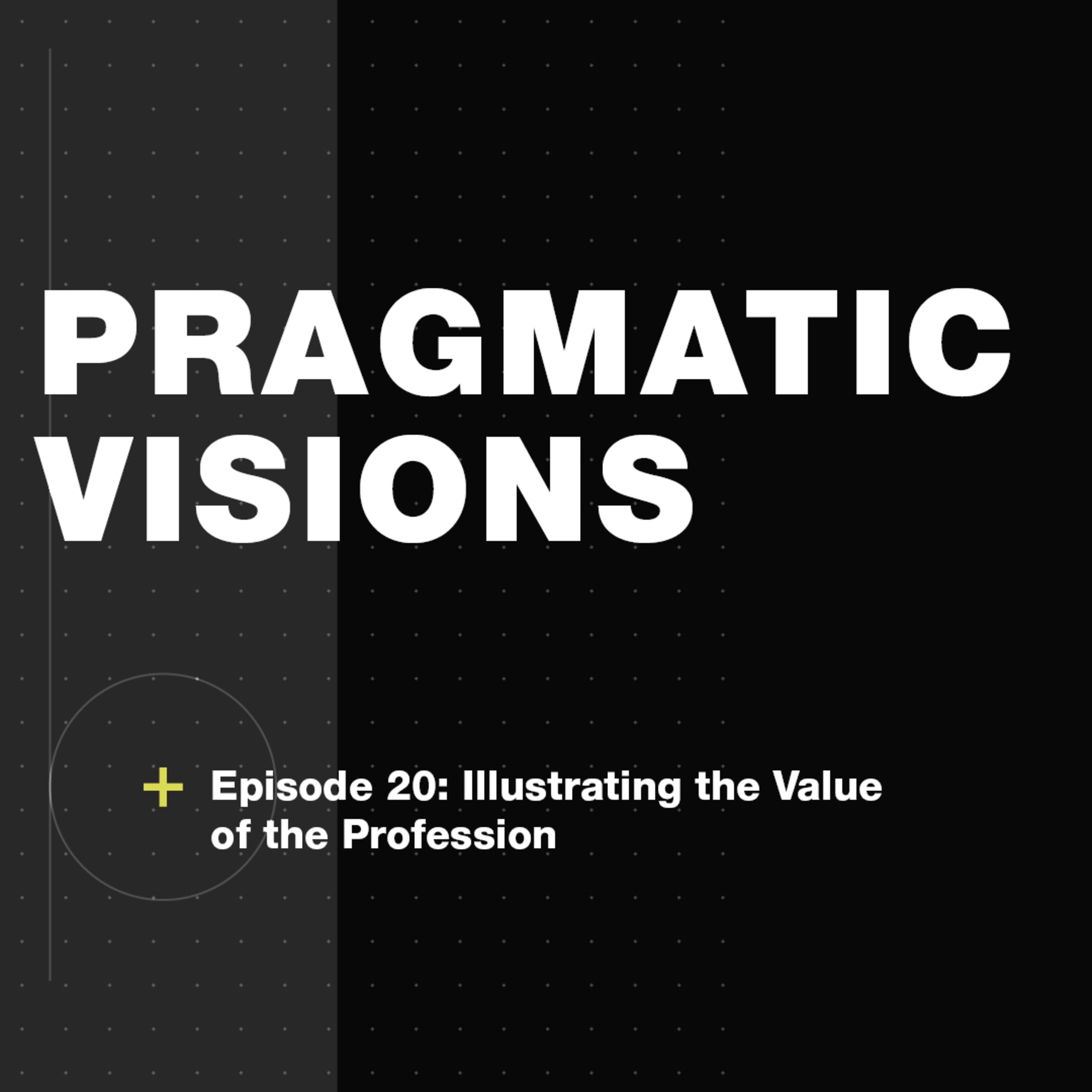 Pragmatic Visions