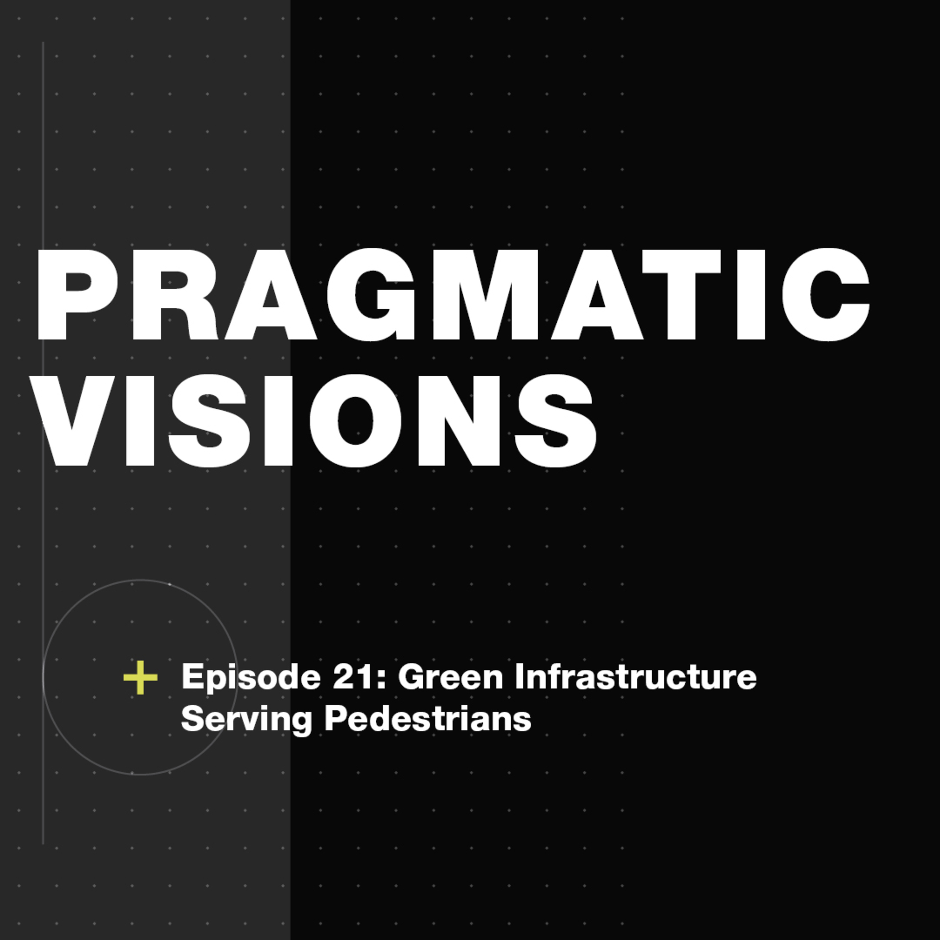Pragmatic Visions
