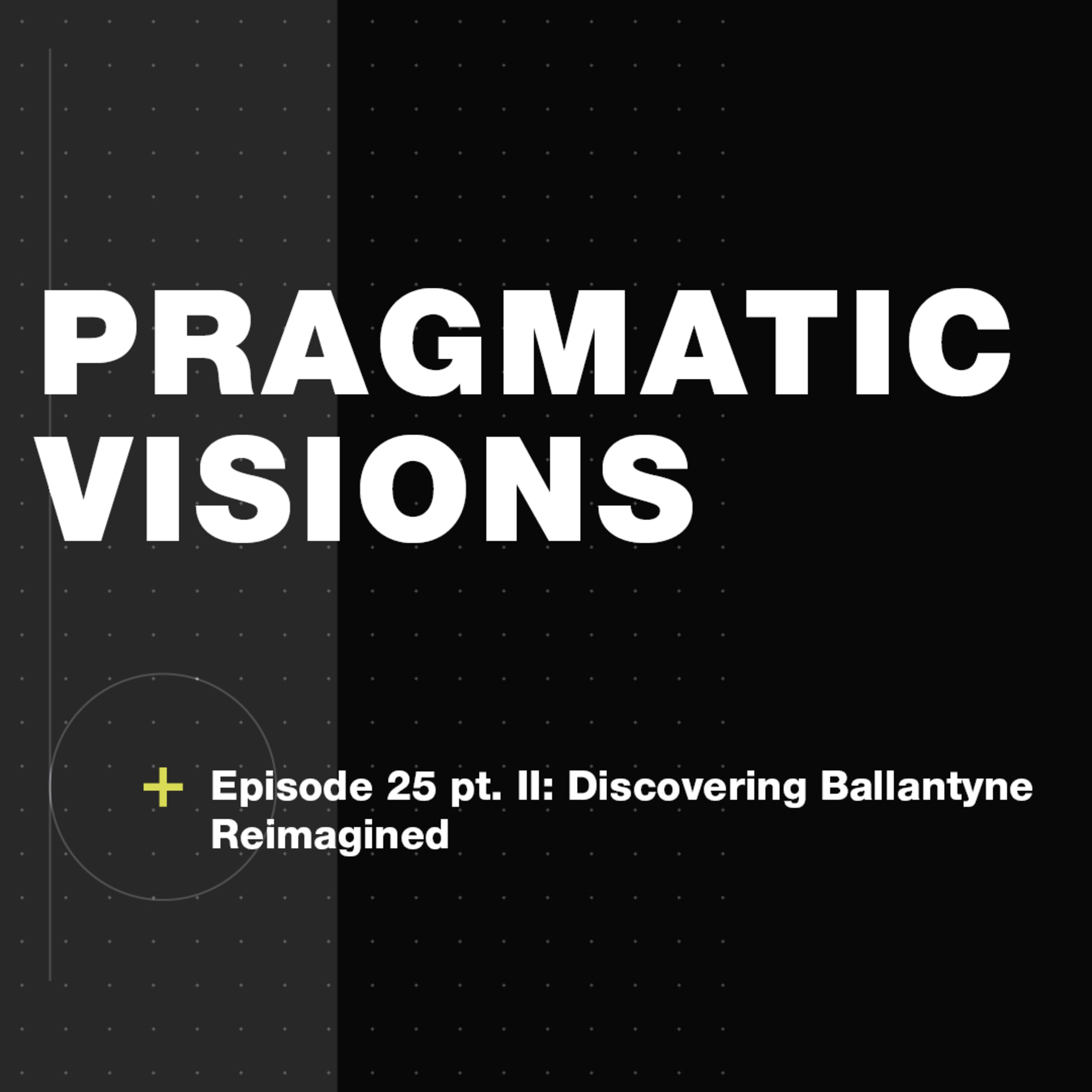 Pragmatic Visions