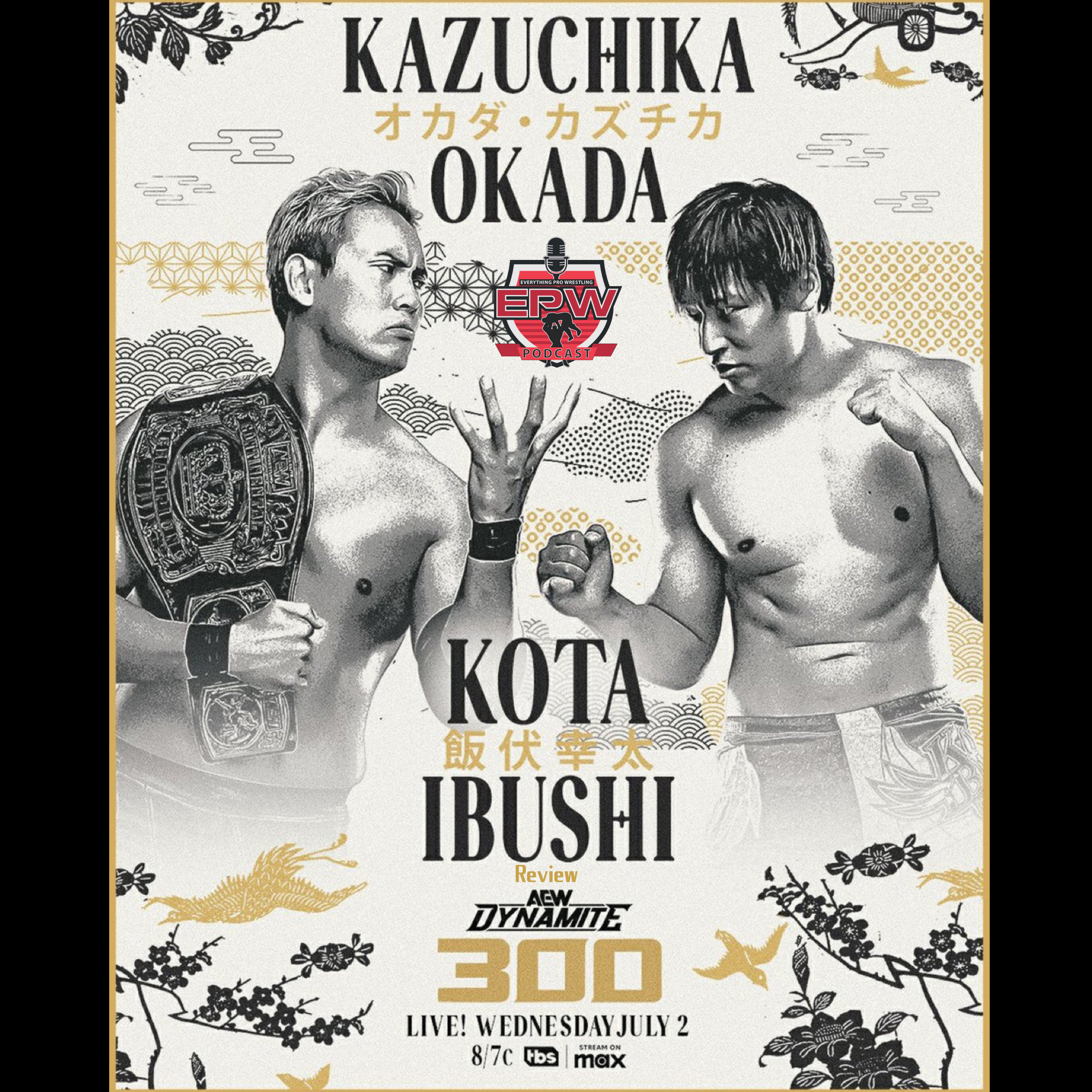 AEW Dynamite 300 Post Show Review | Okada vs Ibushi