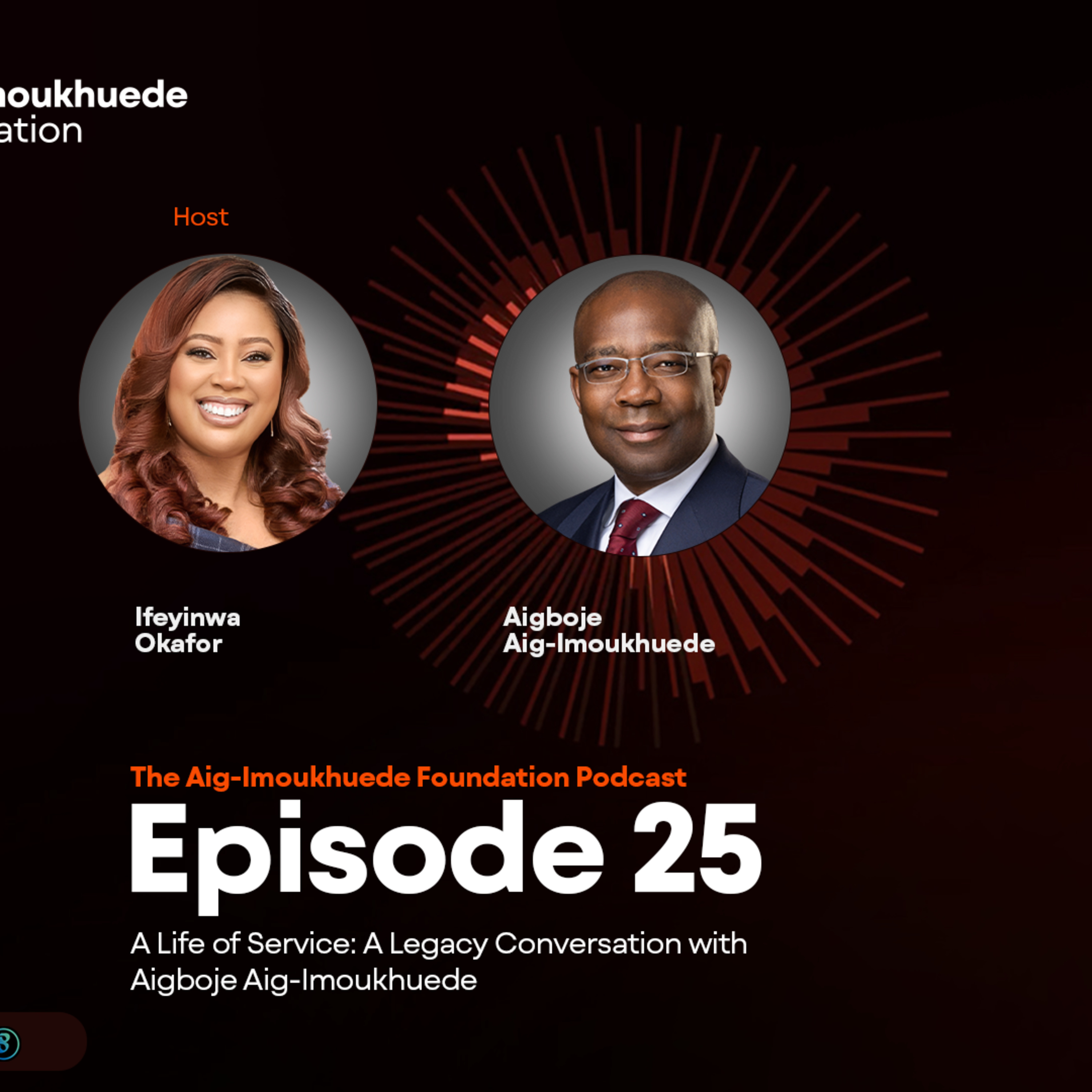 A Life of Service: A Legacy Conversation with Aigboje Aig-Imoukhuede