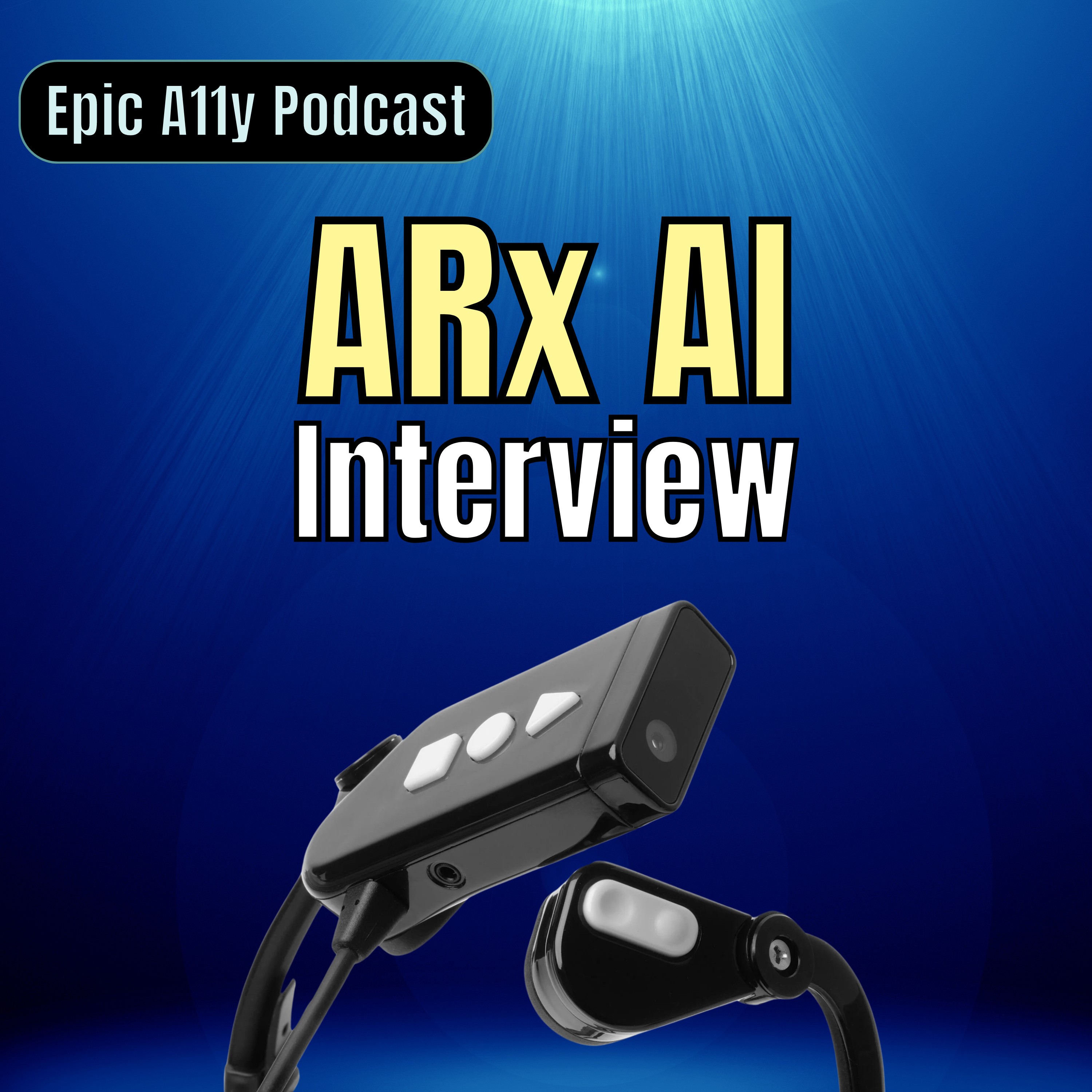 ARx AI - Headset with OCR, AI, and works with Seeing AI episode artwork