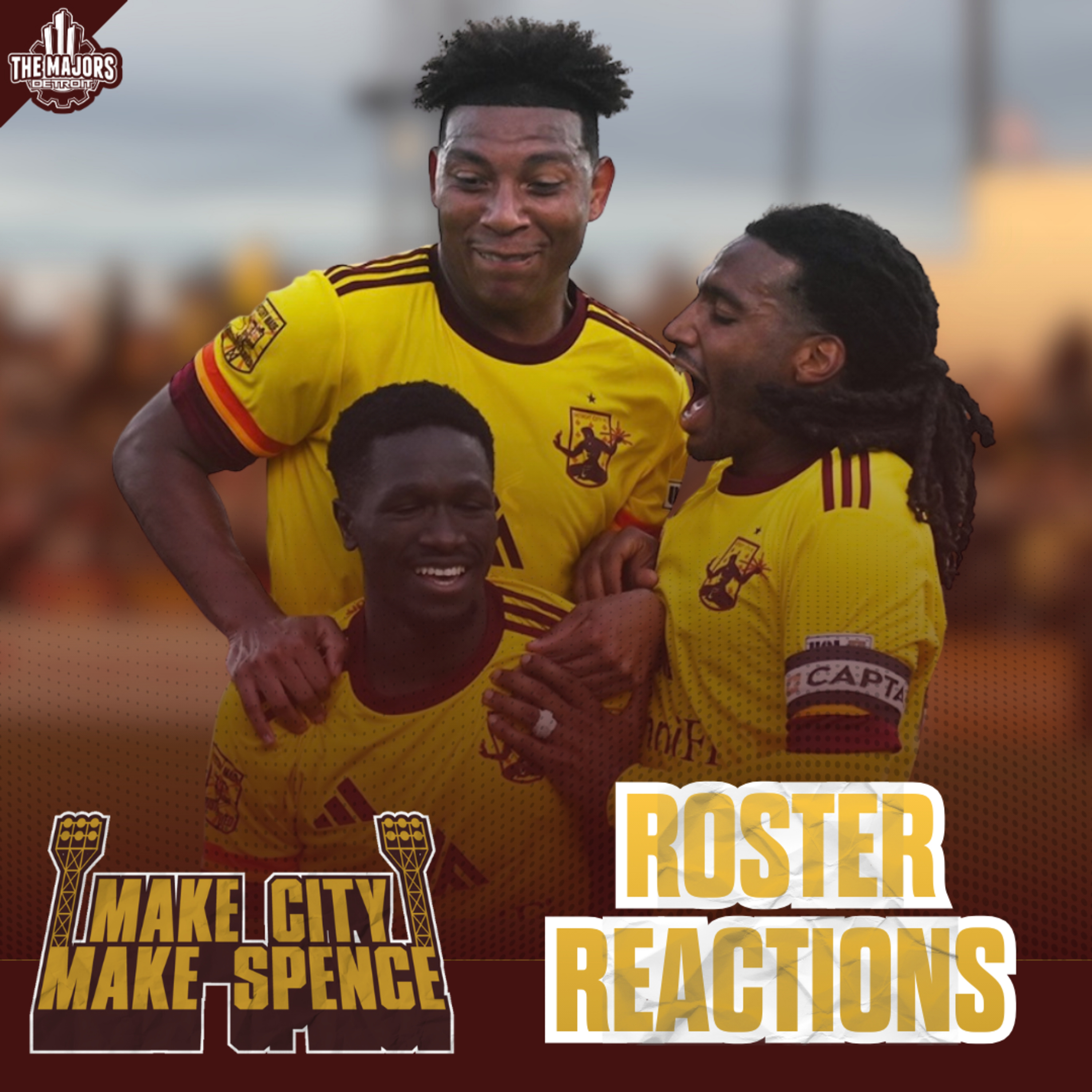Make City Make Spence: Roster Reactions episode artwork