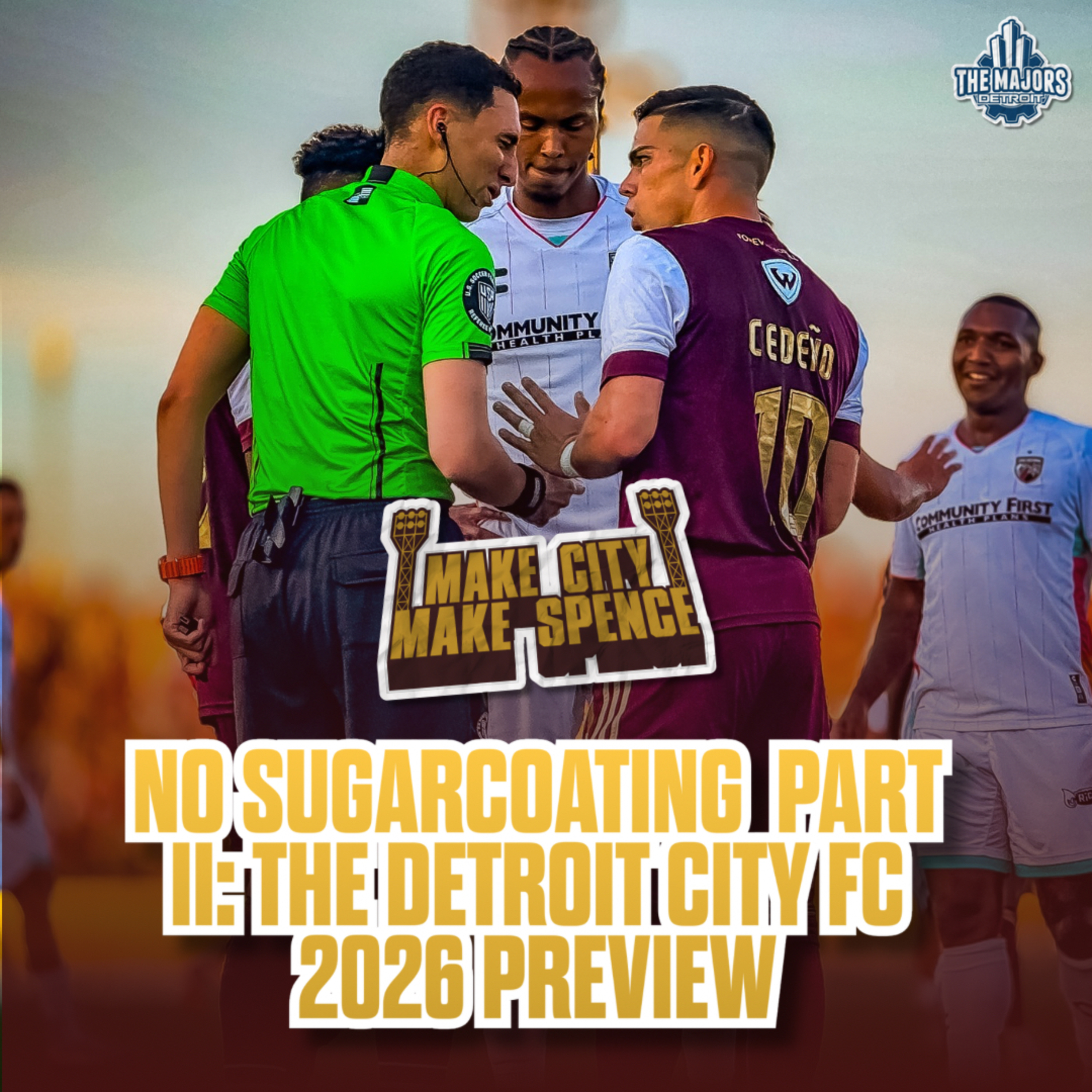 No Sugarcoating Part II - The Detroit City FC 2026 Preview episode artwork