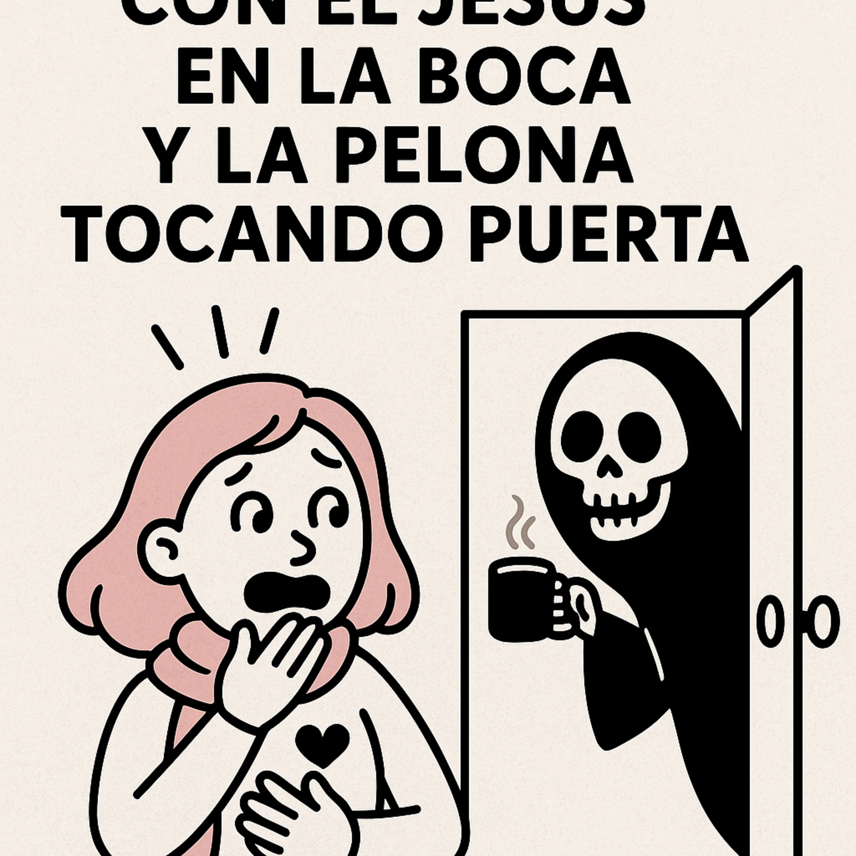 Con el Jesús en la Boca y la Pelona Tocando Puerta episode artwork