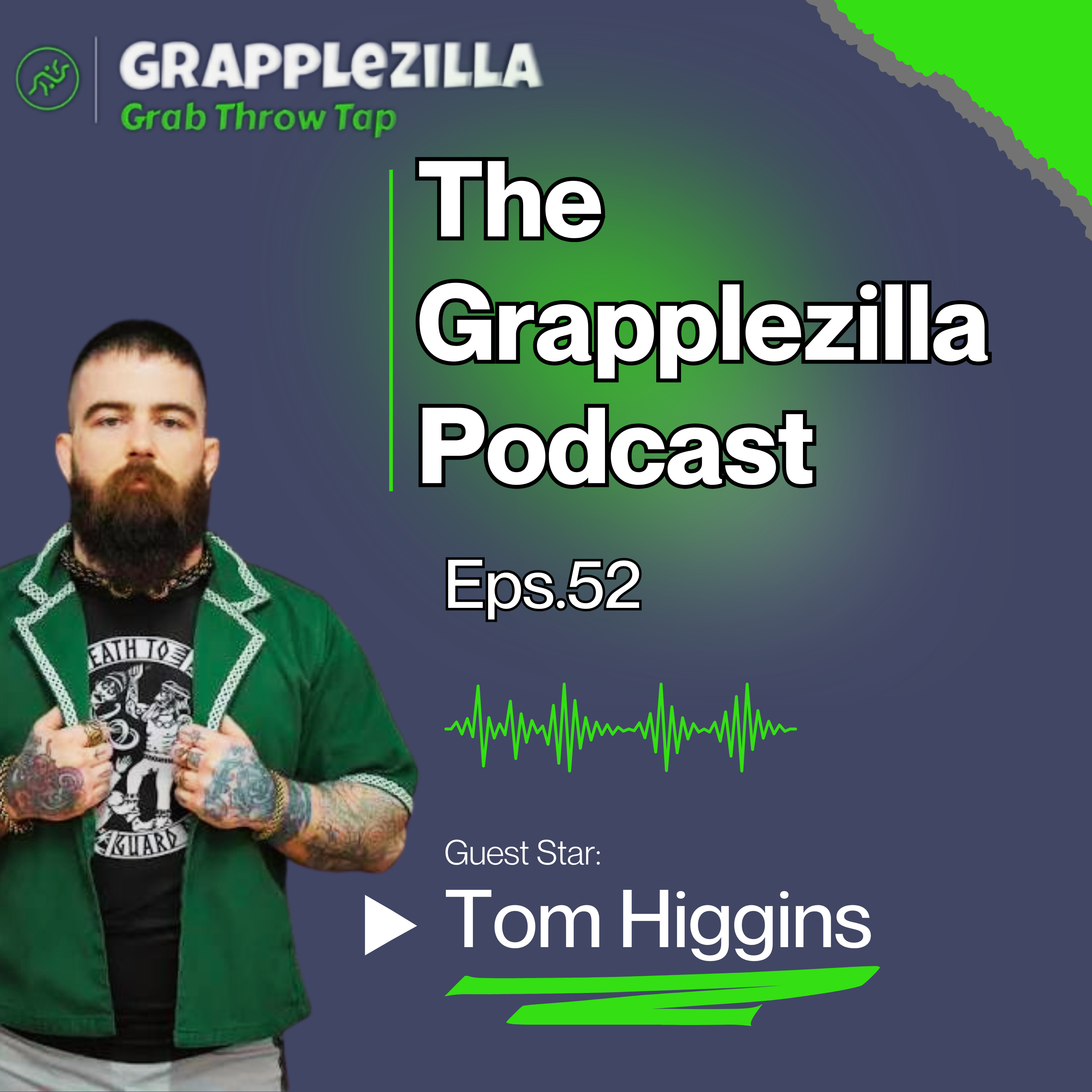#52 - Tom "The Headhunter" Higgins - Reviving Irish Collar & Elbow Wrestling, Catch Wrestling & More... episode artwork