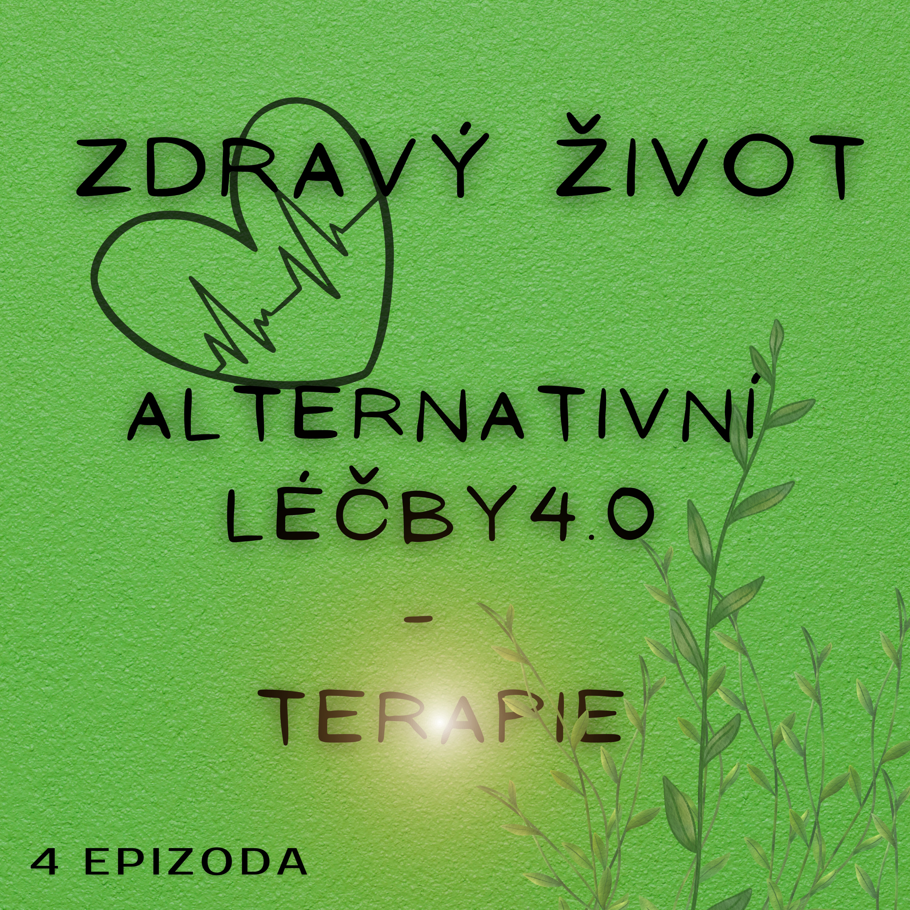 Zdraví – Jak léčit příčiny, a ne jen příznaky III. episode artwork