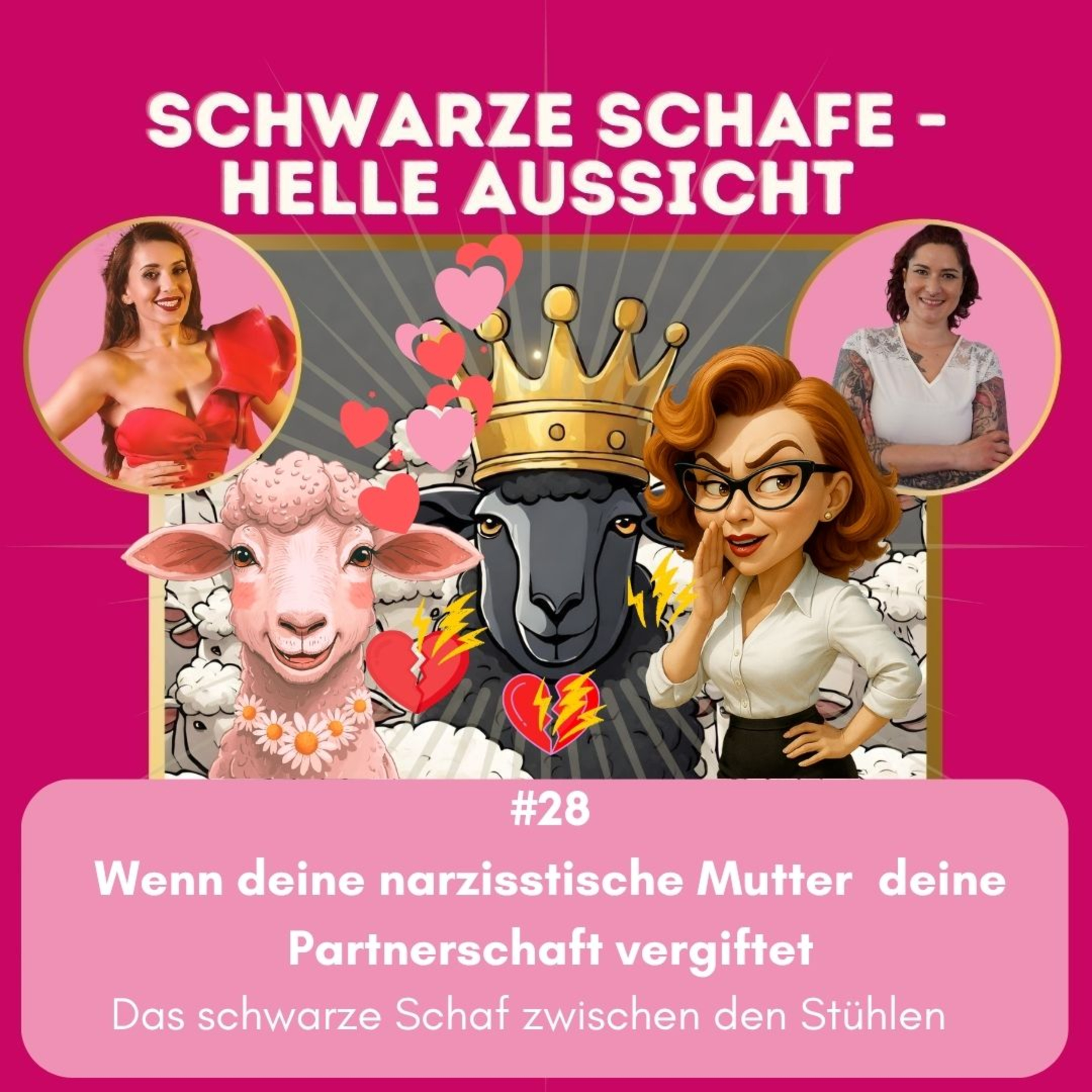 #28 Wenn deine narzisstische Mutter deine Partnerschaft vergiftet - Das schwarze Schaf zwischen den Stühlen episode artwork