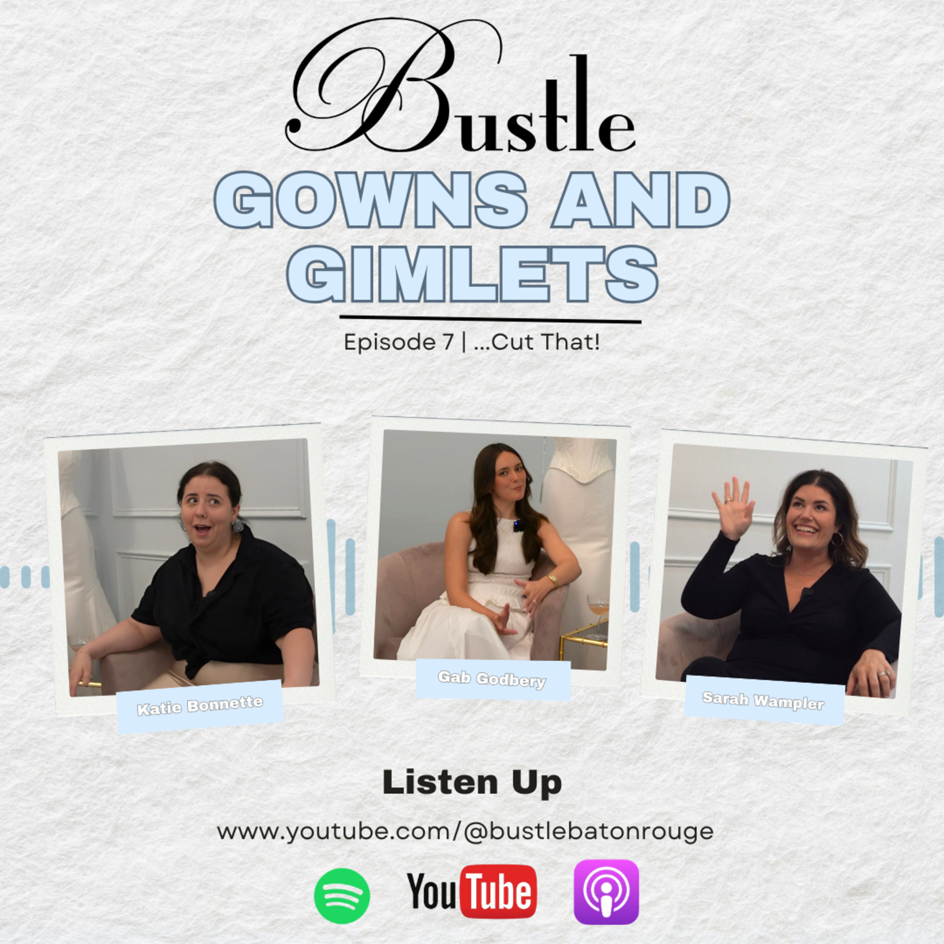 …Cut That! | Gowns & Gimlets Episode 7