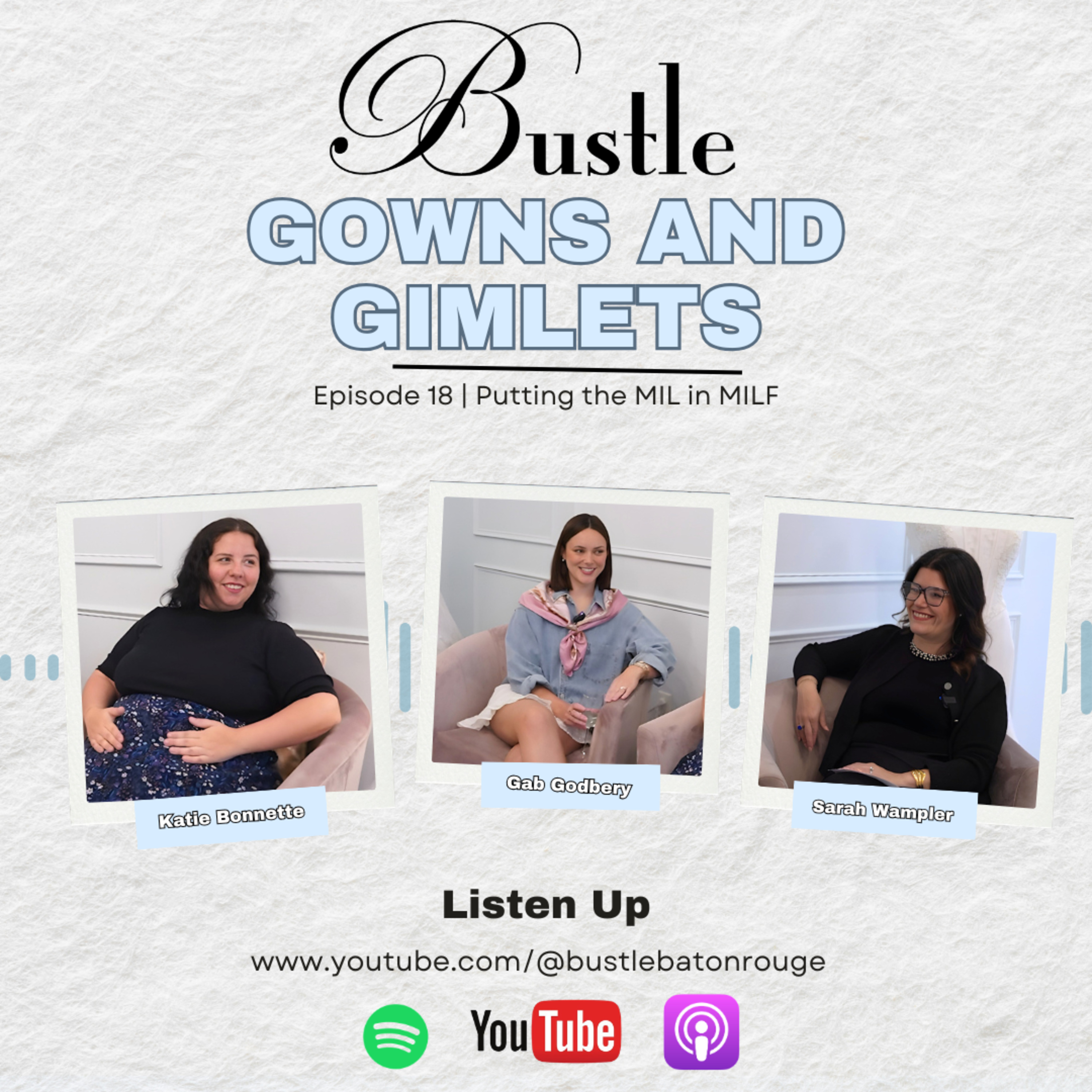 We Put the MIL in MILF | Gowns & Gimlets Episode 18
