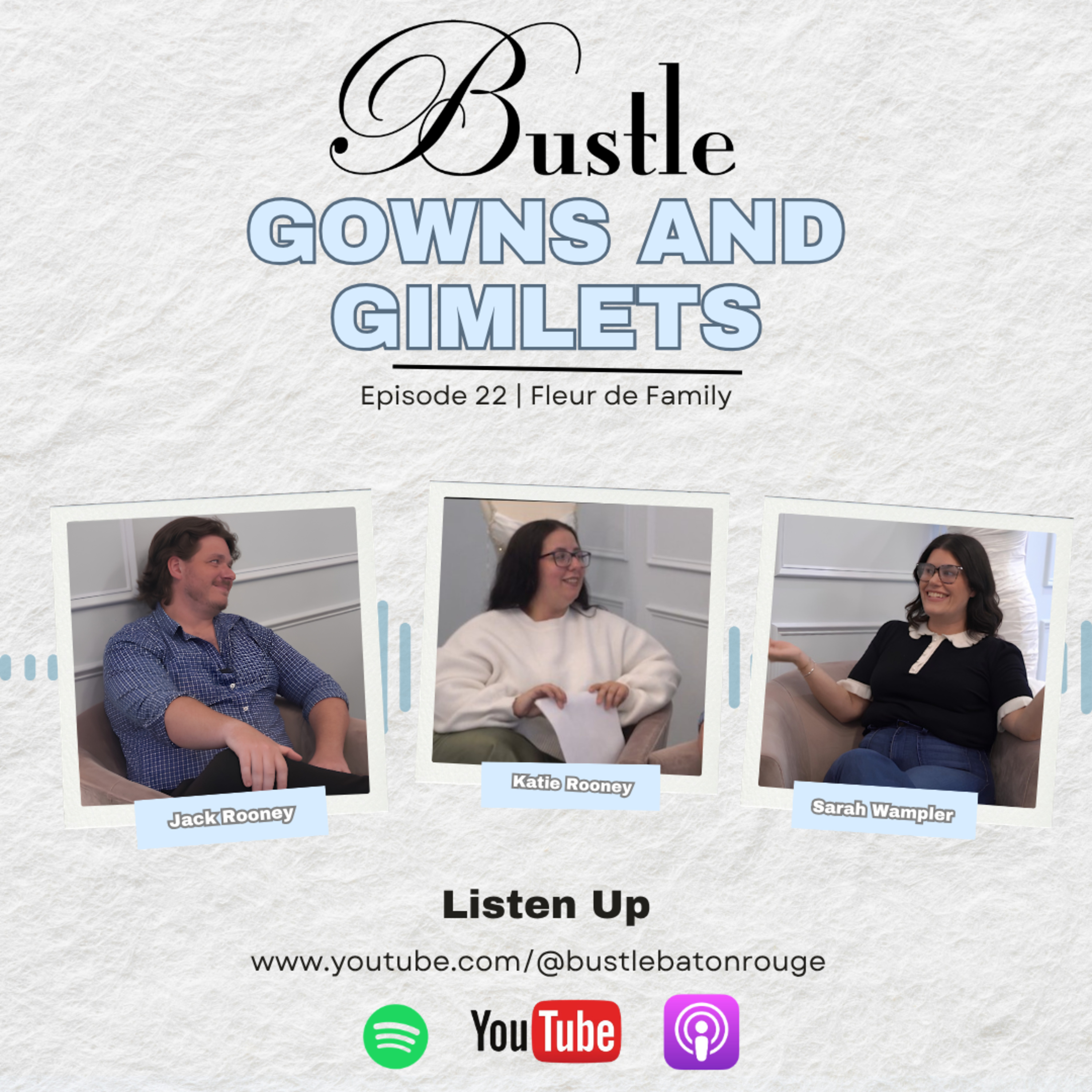 Fleur de Family | Gowns & Gimlets Episode 22