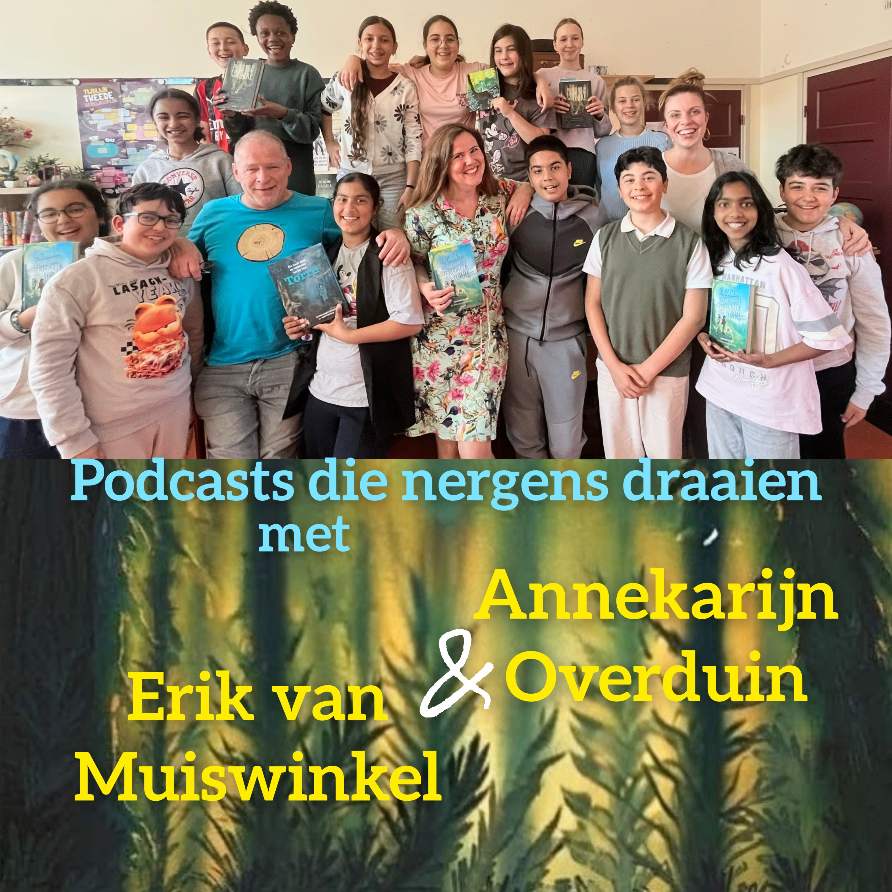 #33 - Podcast met Annekarijn Overduin en Erik van Muiswinkel - deel 1 episode artwork