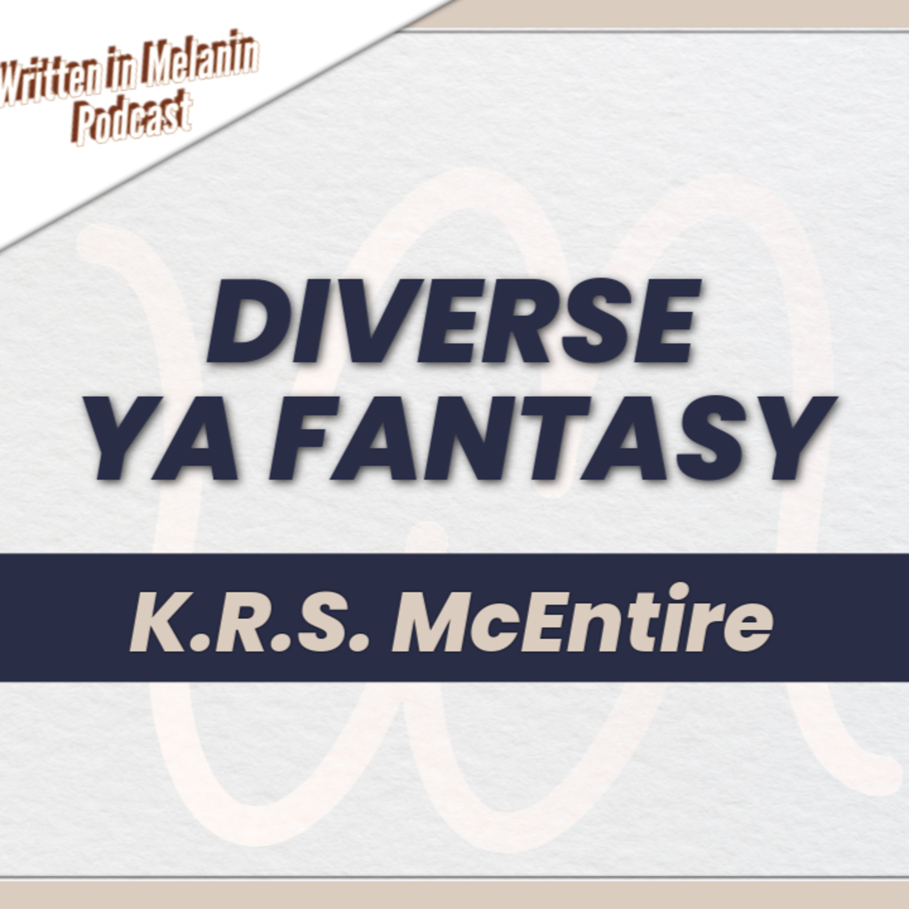 Writing Diverse YA Fantasy, Community Building, and Indie Publishing with K.R.S. McEntire