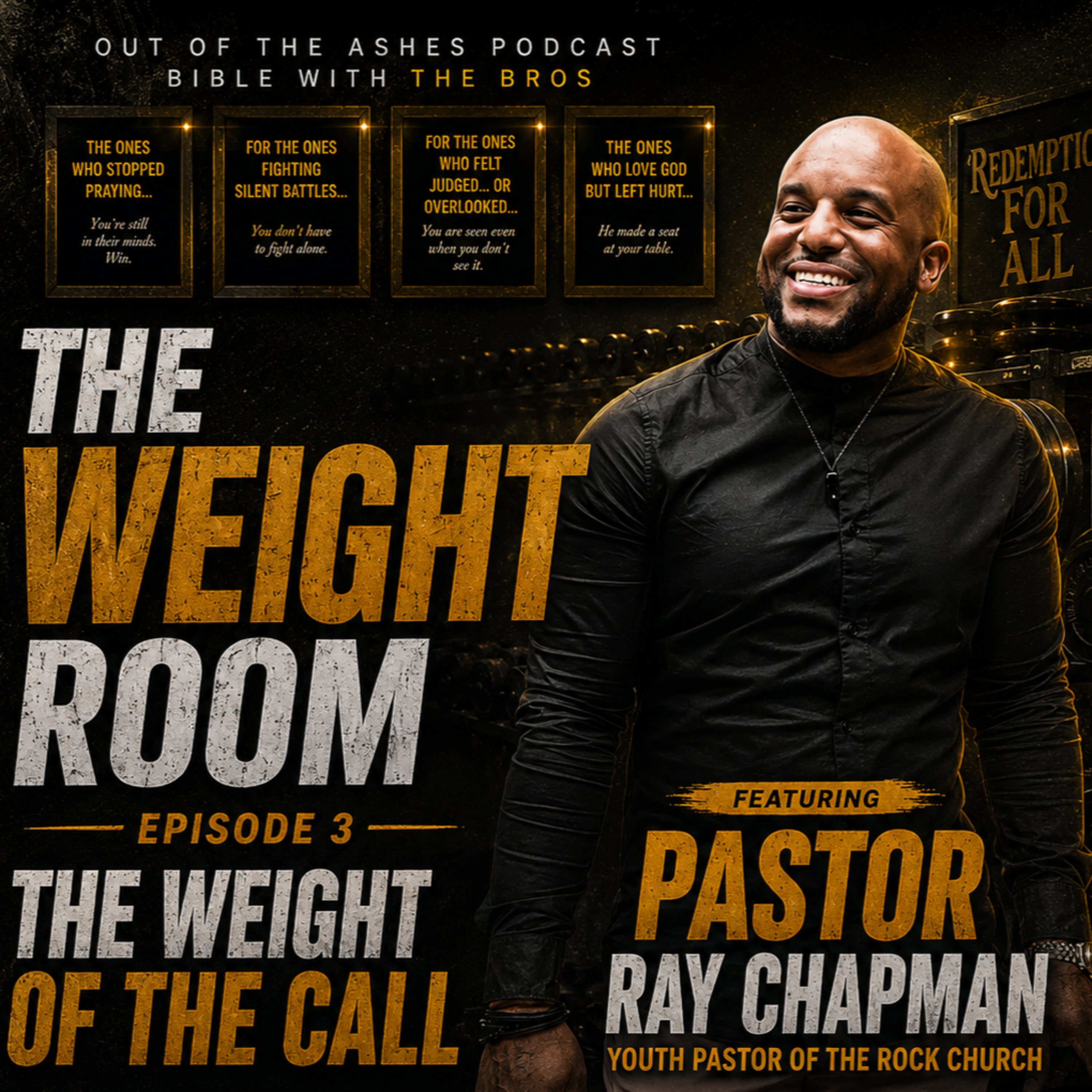 Bible With the Bros The Weight Room | Episode 3: The Weight of the Call - Go Deeper ft. Pastor Ray Chapman episode artwork