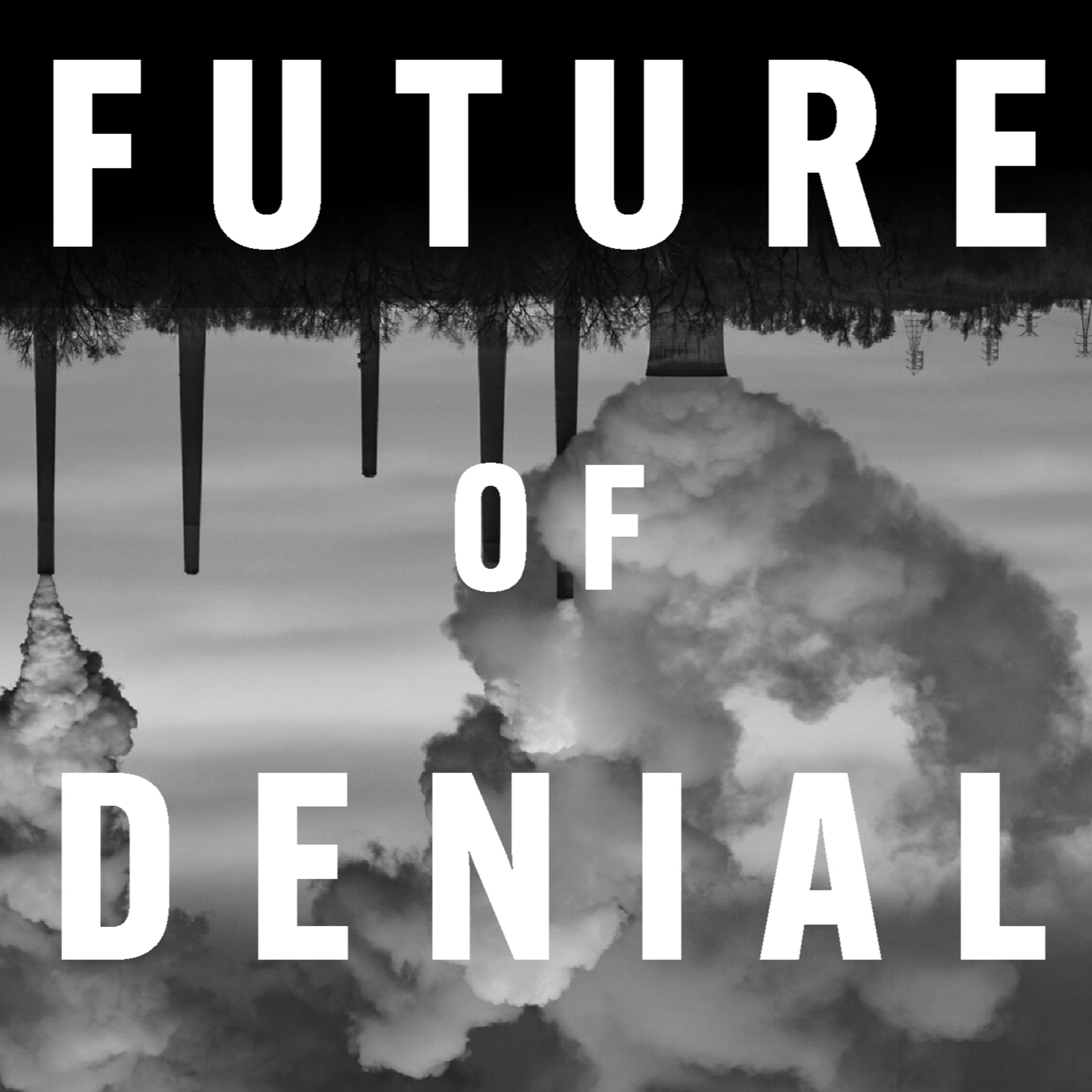 1. Future of Denial | Introduction episode artwork