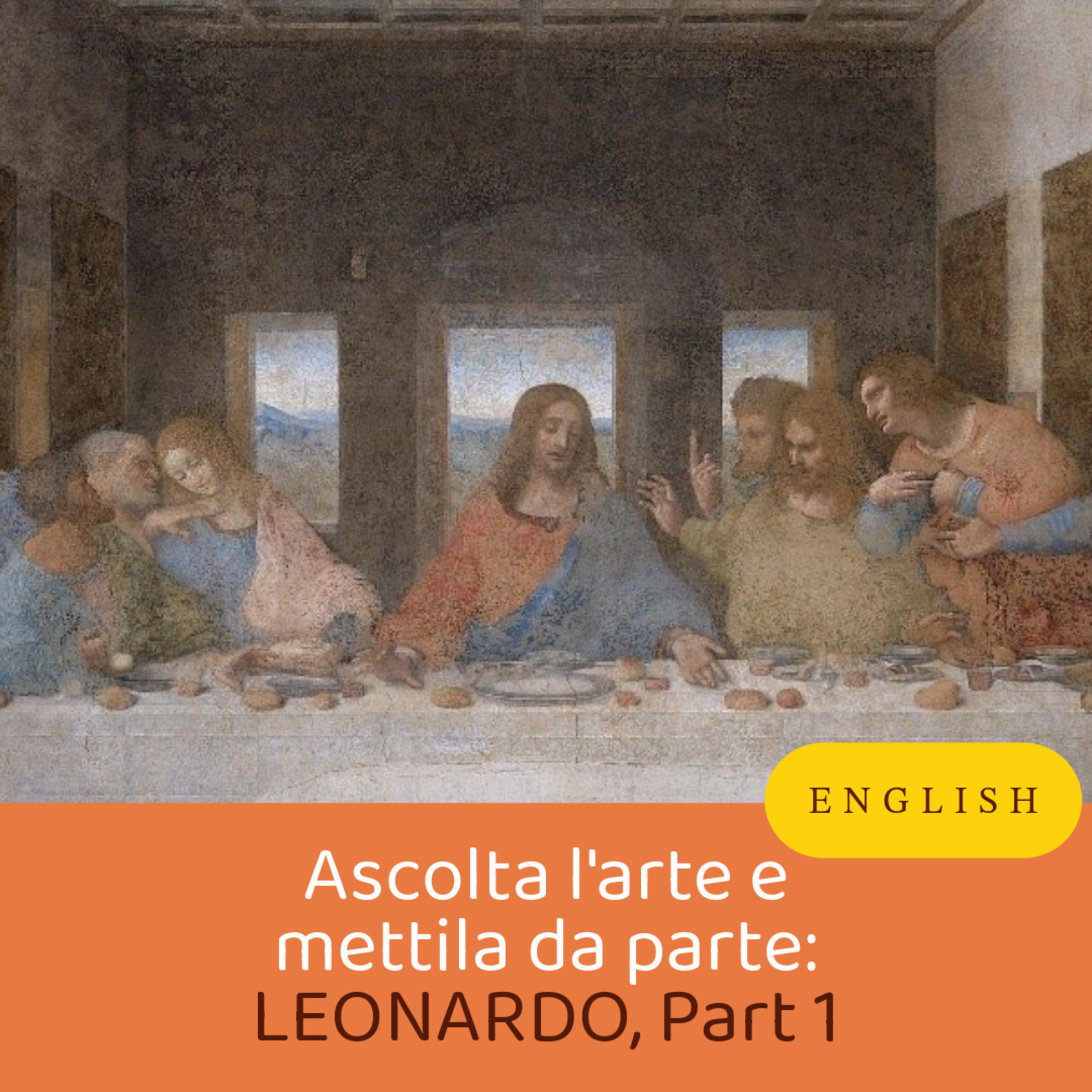Episode 7: Leonardo, Part 1 (ENG) episode artwork