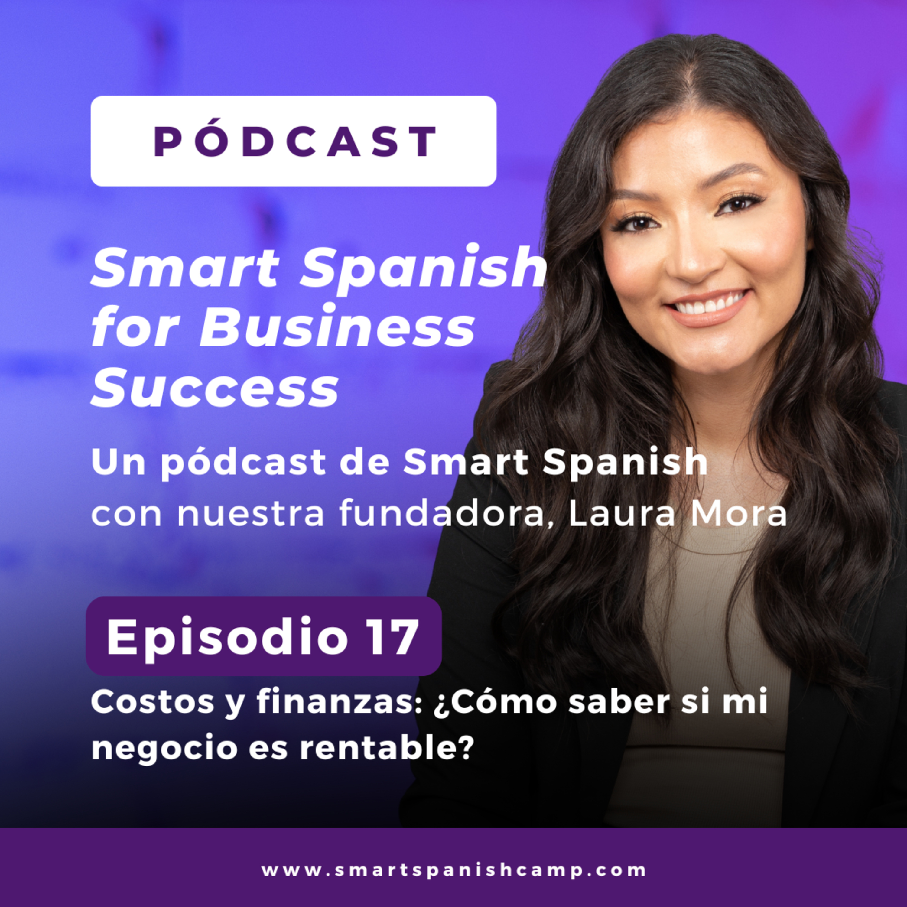 Smart Spanish for Business Success. El pódcast para aprender español de negocios.