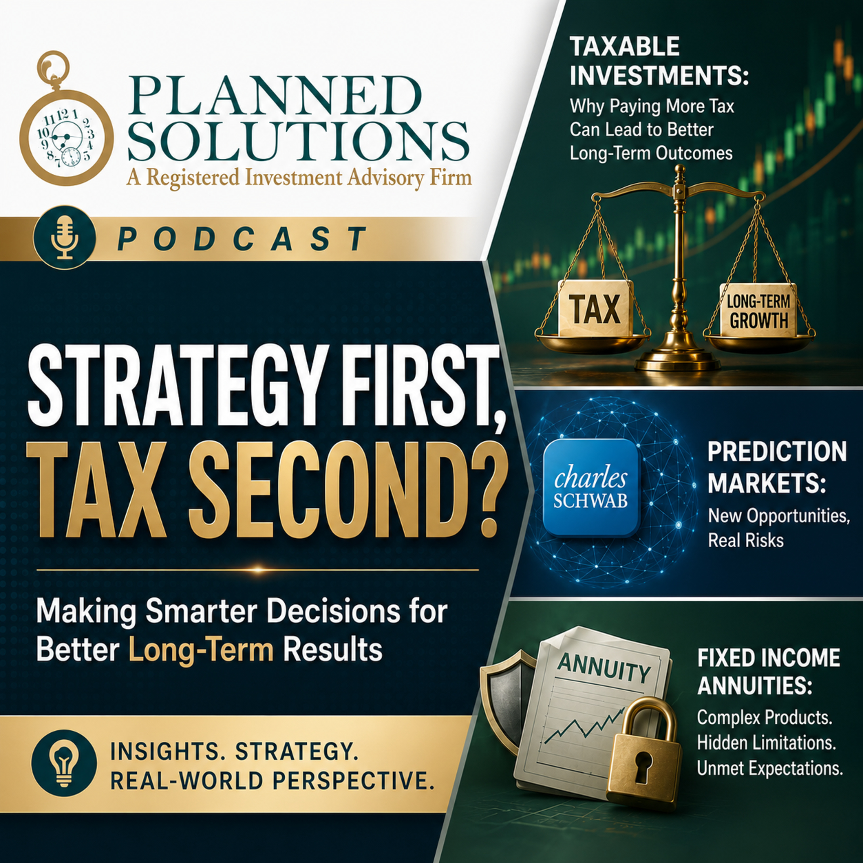 The Tax Tail and the Investment Dog, Charles Schwab Expands into Prediction Markets, and Fixed Indexed Annuities episode artwork