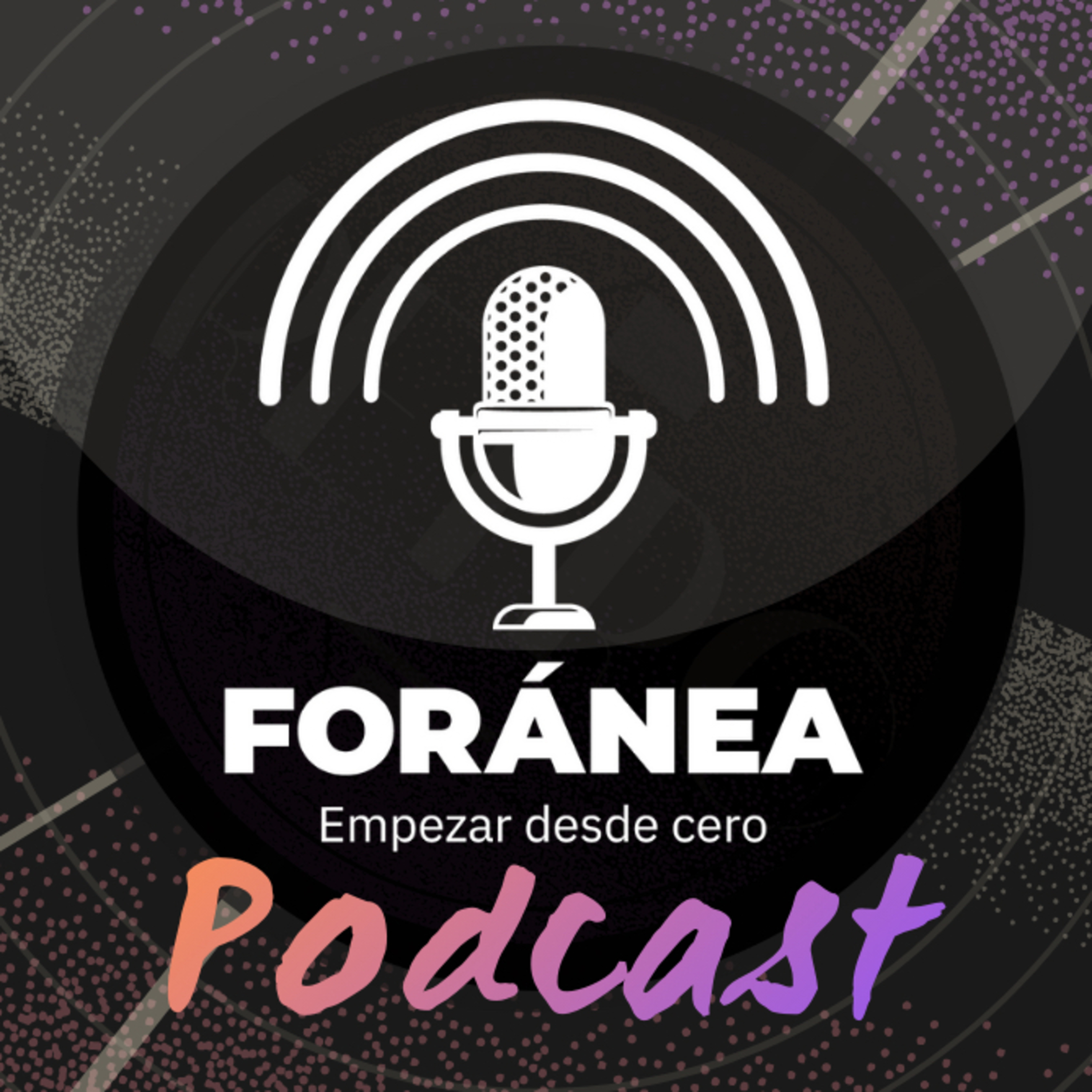 Foránea, Empezar Desde Cero.