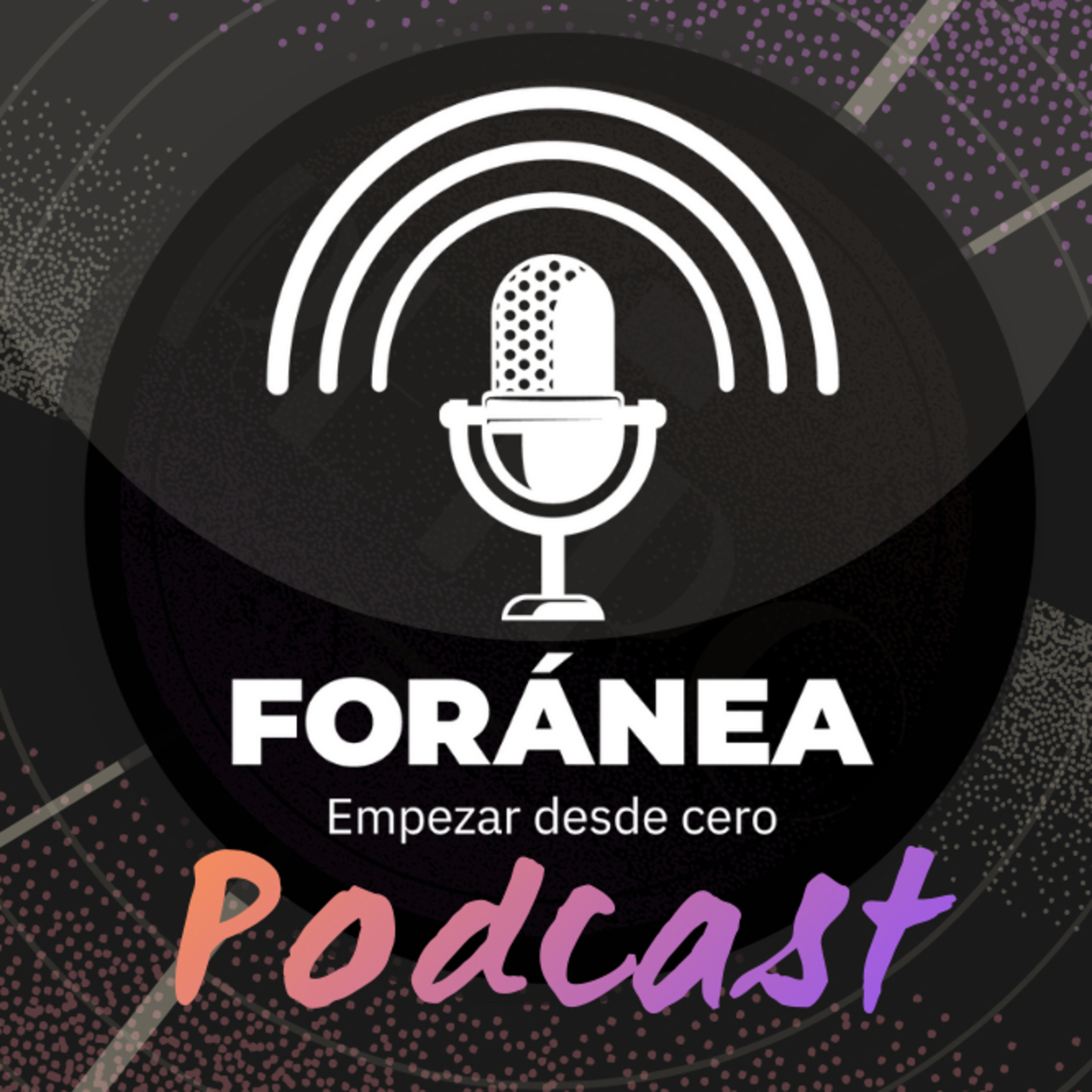 Foránea, Empezar Desde Cero.