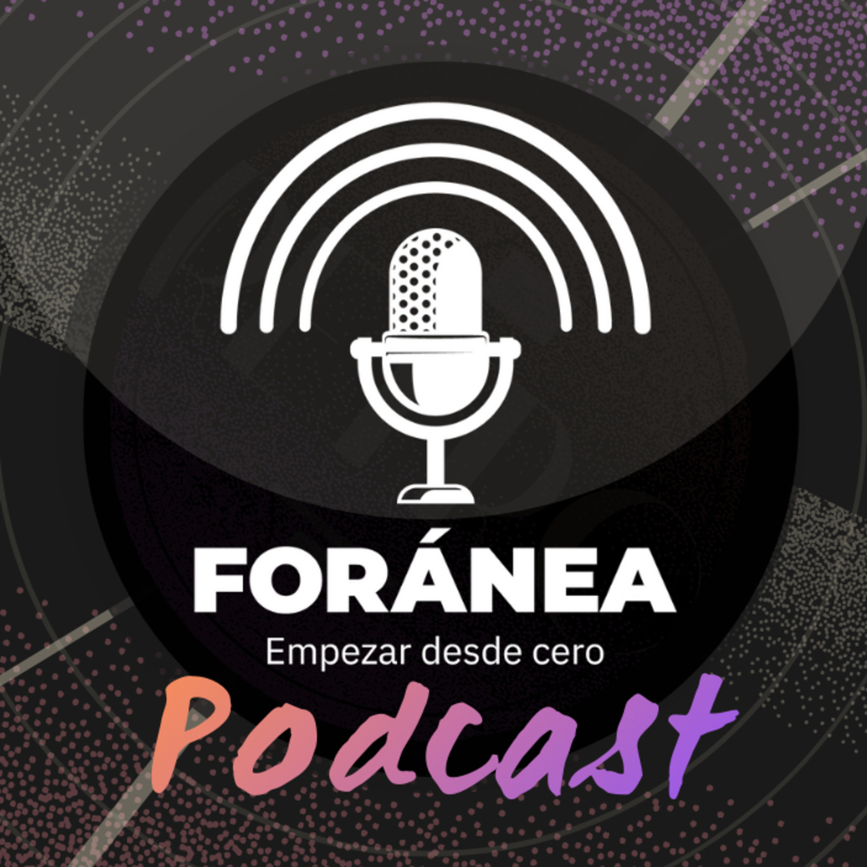 Foránea, Empezar Desde Cero.