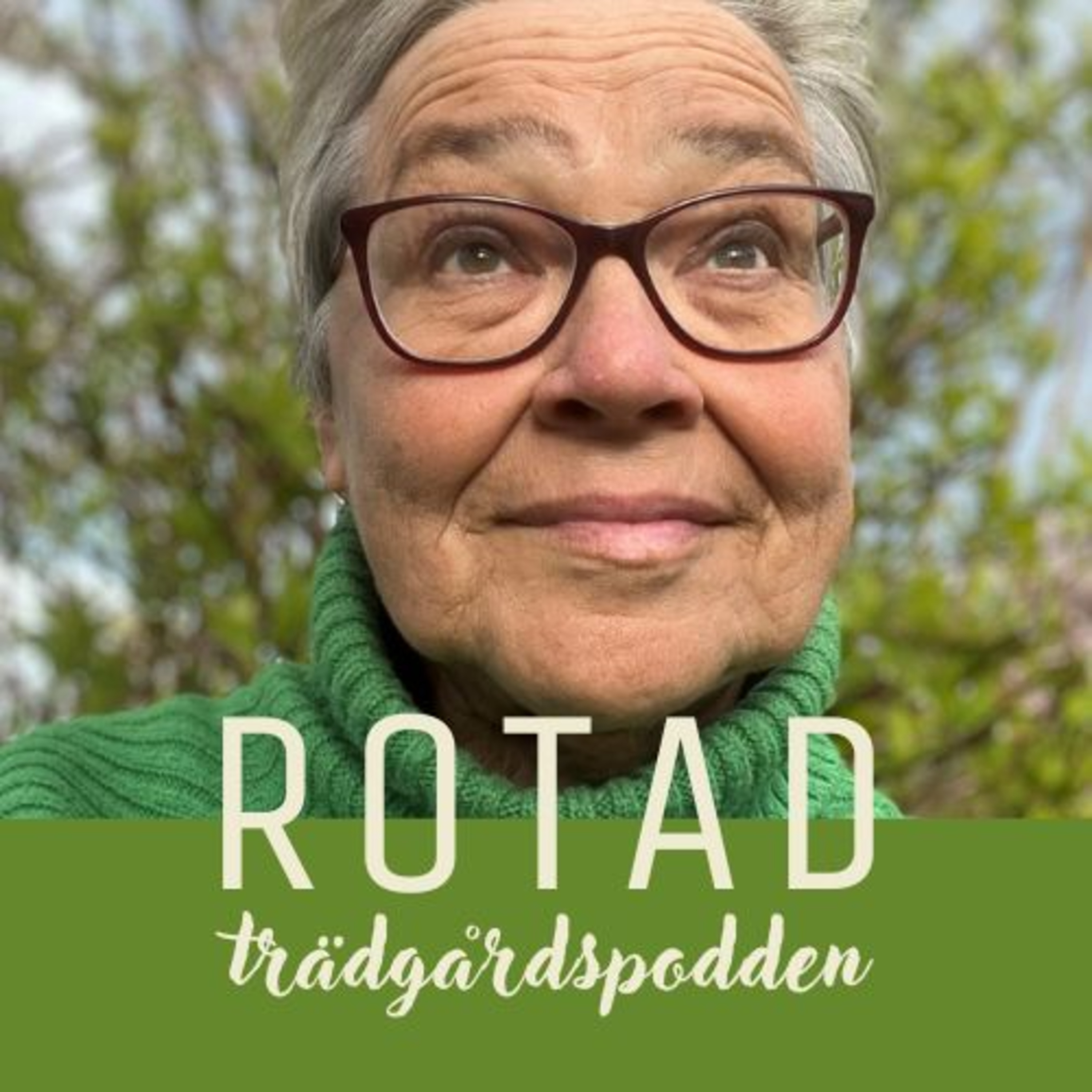 ROTAD - trädgårdspodden