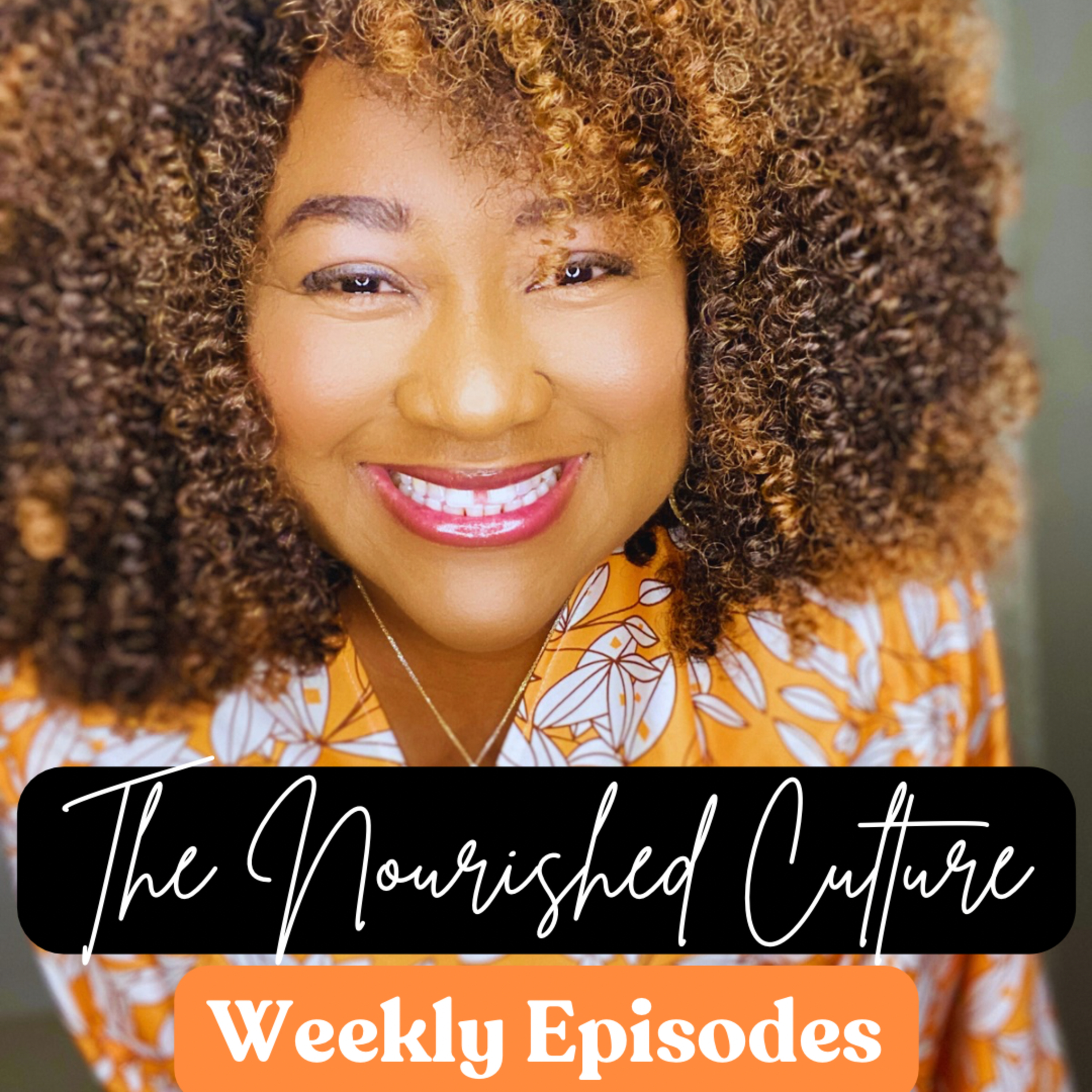 Welcome to the Nourished Culture! episode artwork