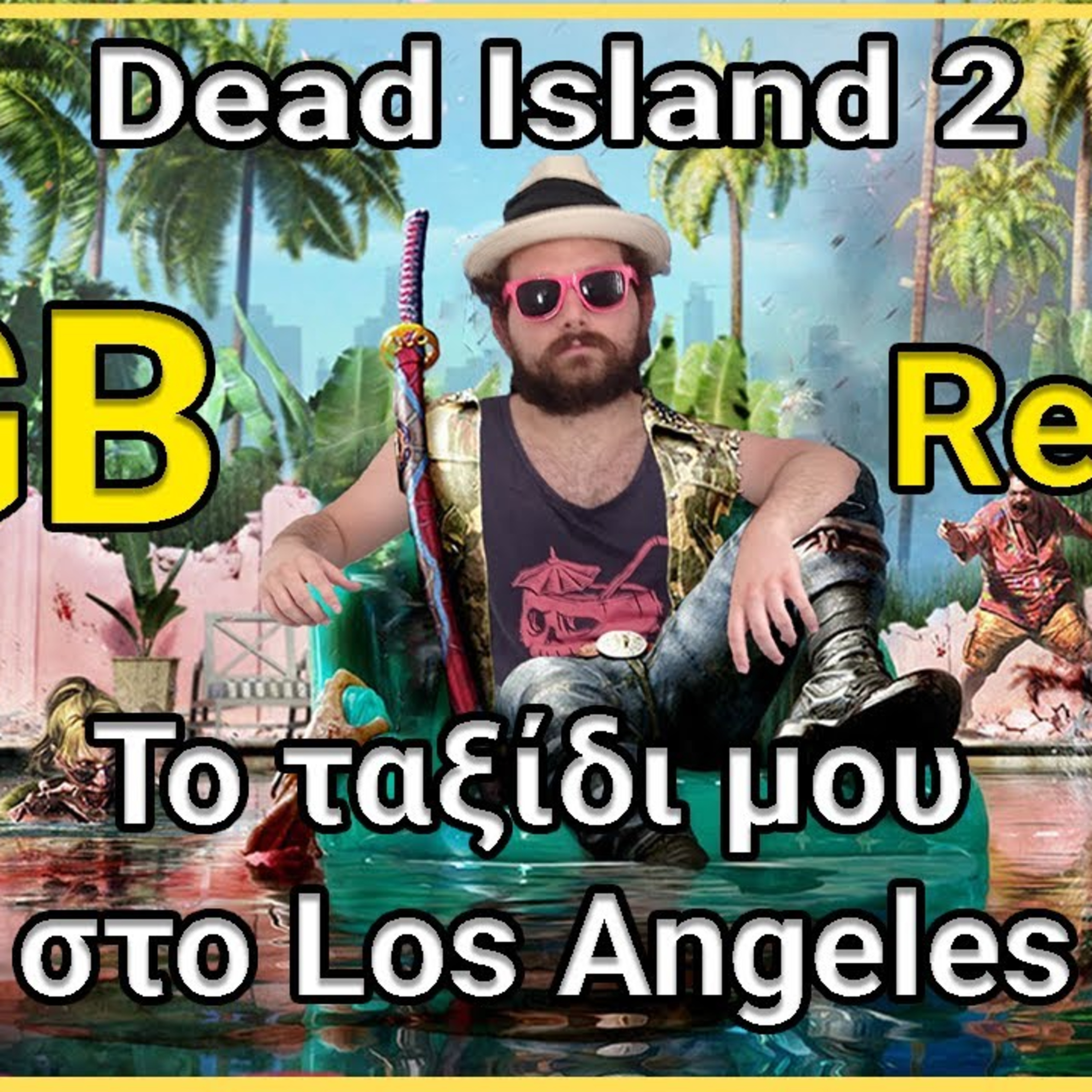 Το ταξίδι μου στο Los Angeles | Dead Island 2 Review episode artwork