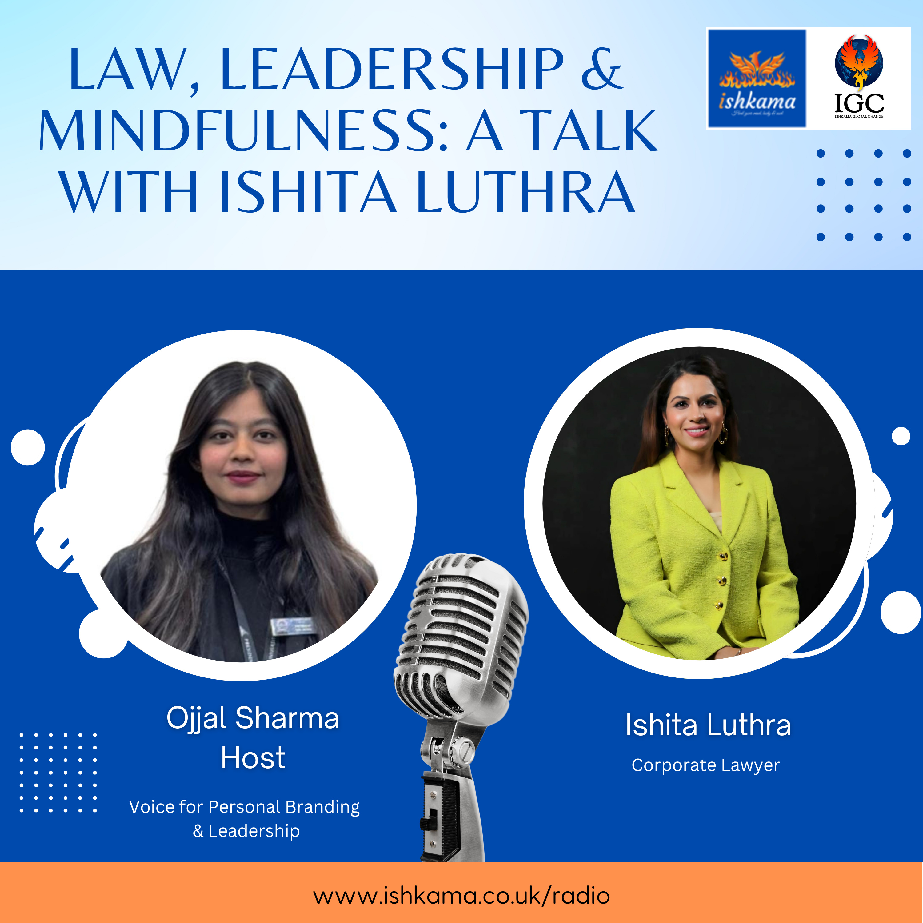 Law, Leadership & Mindfulness: A Talk with Ishita Luthra