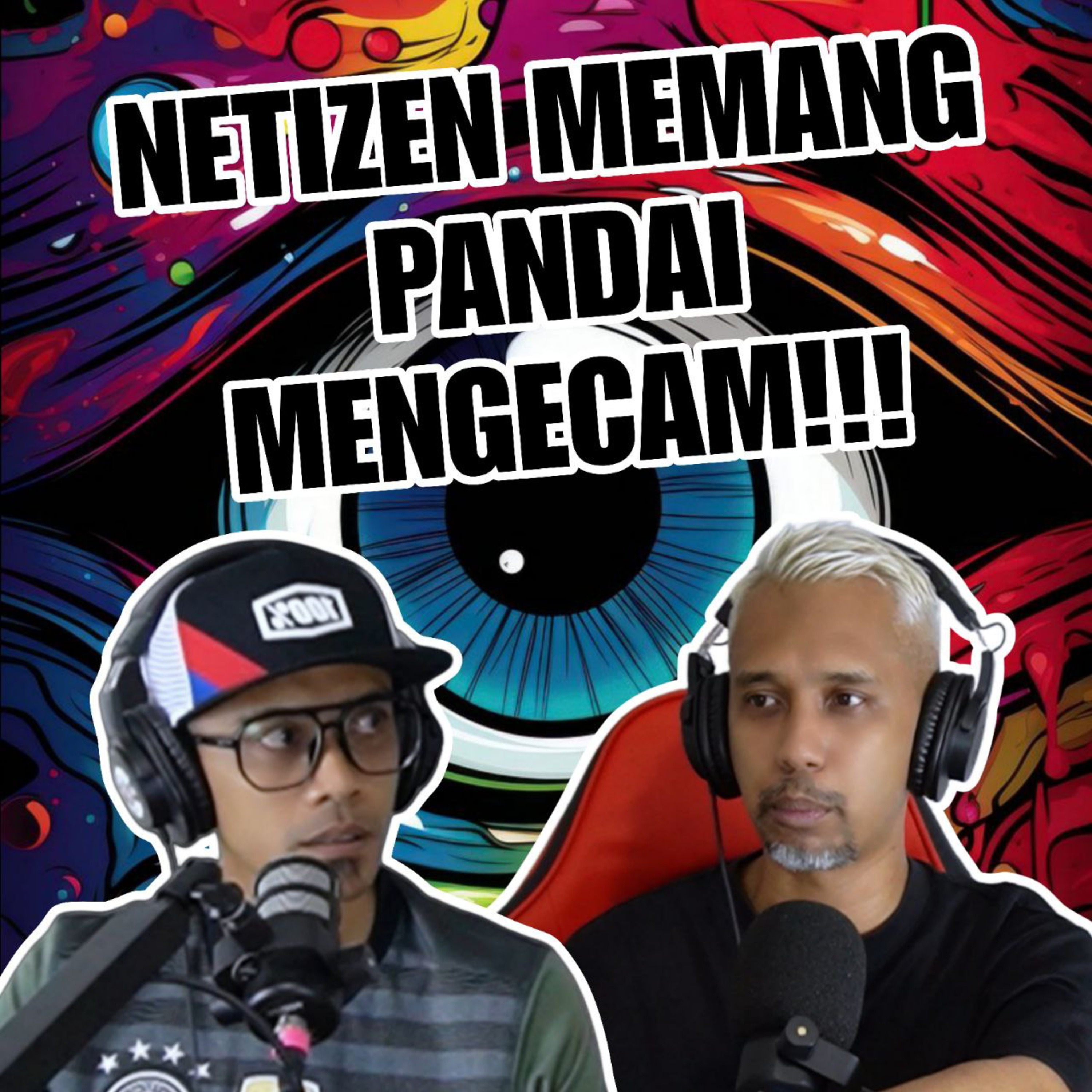 Episode 79 - Netizen Memang Pandai Mengecam episode artwork