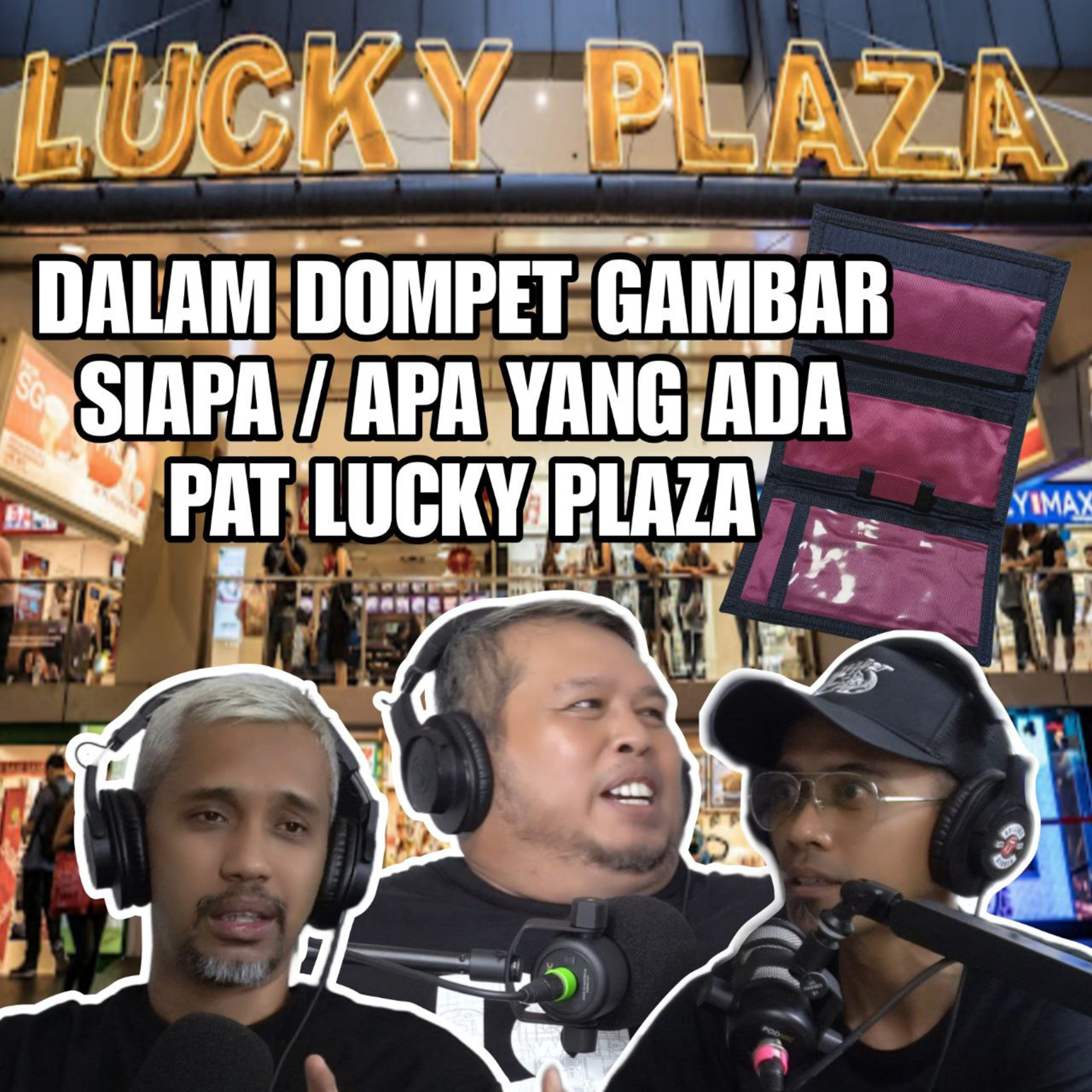 Episode 84 - Dalam Dompet Gambar Siapa / Lucky Plaza ada apa episode artwork