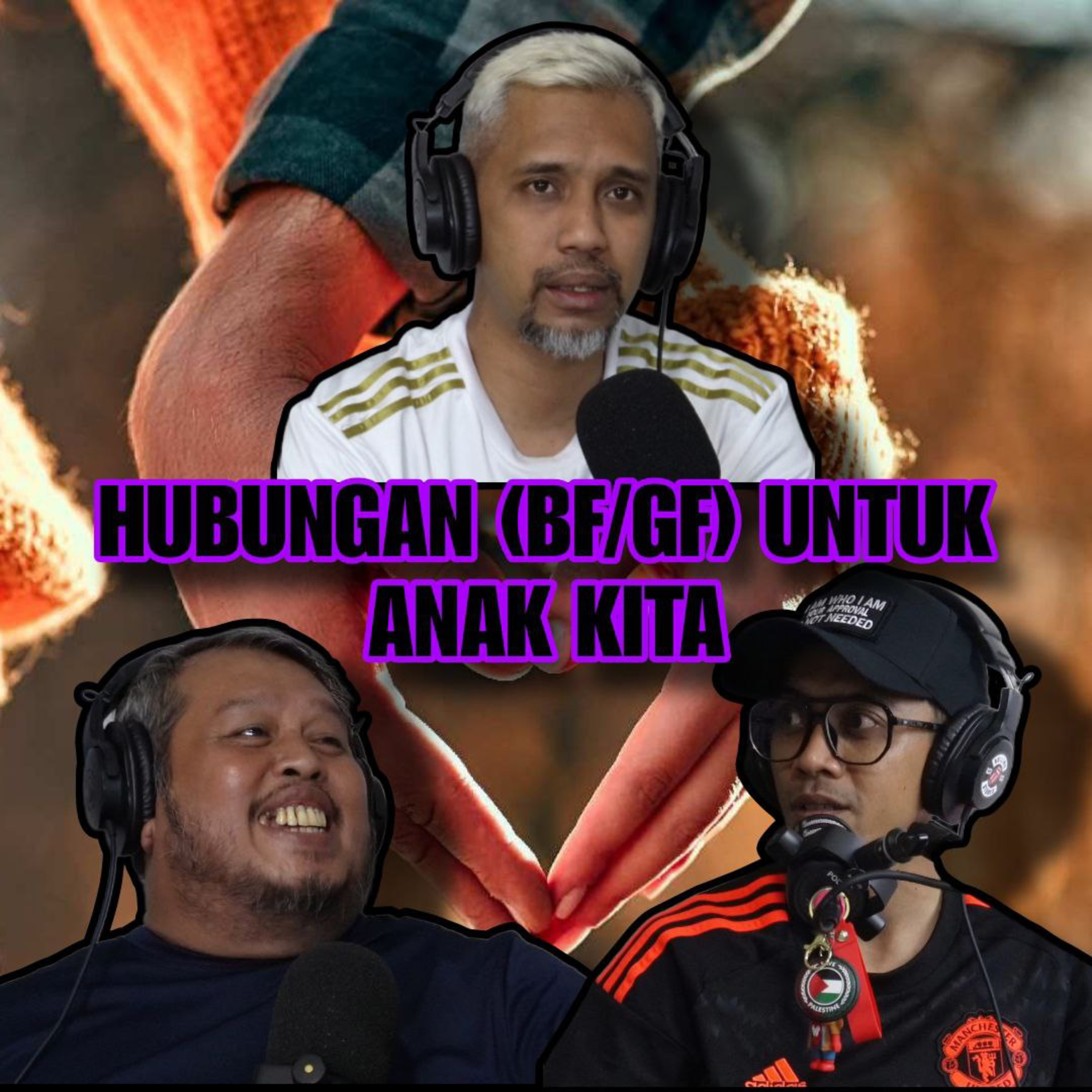 Episode 92 - Hubungan (BF/GF) untuk anak kita? episode artwork