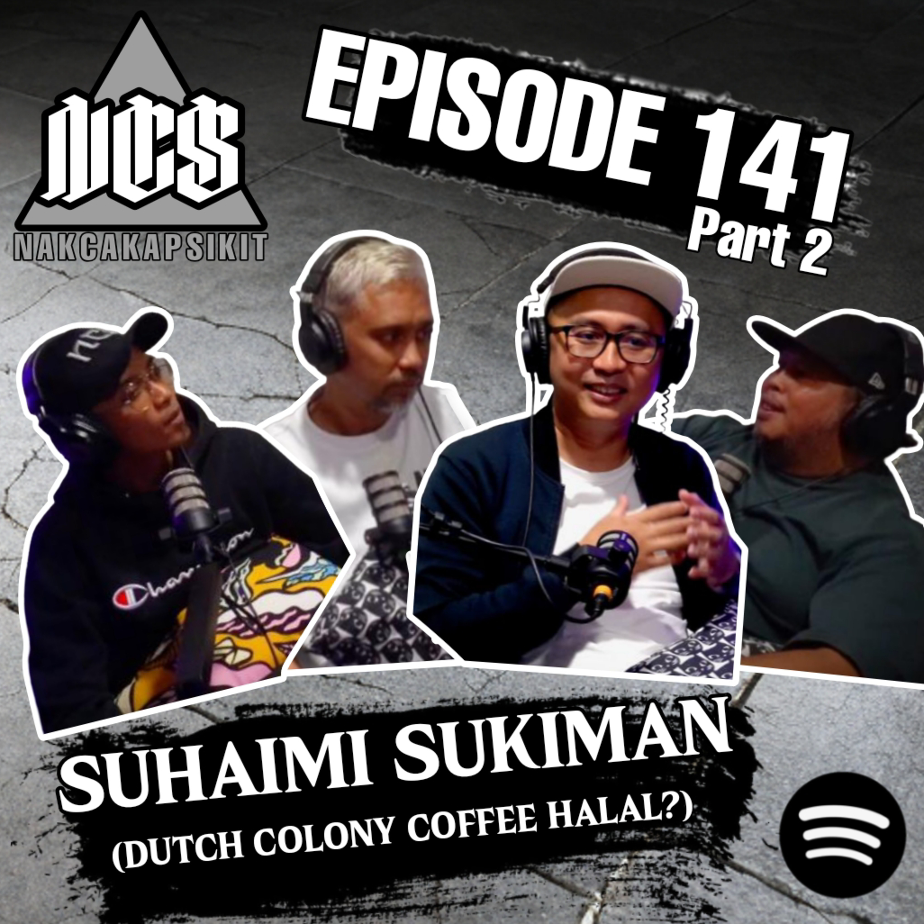 Episode 141 - SUHAIMI SUKIMAN ( Dutch Colony Coffee HALAL?) Part 2 episode artwork