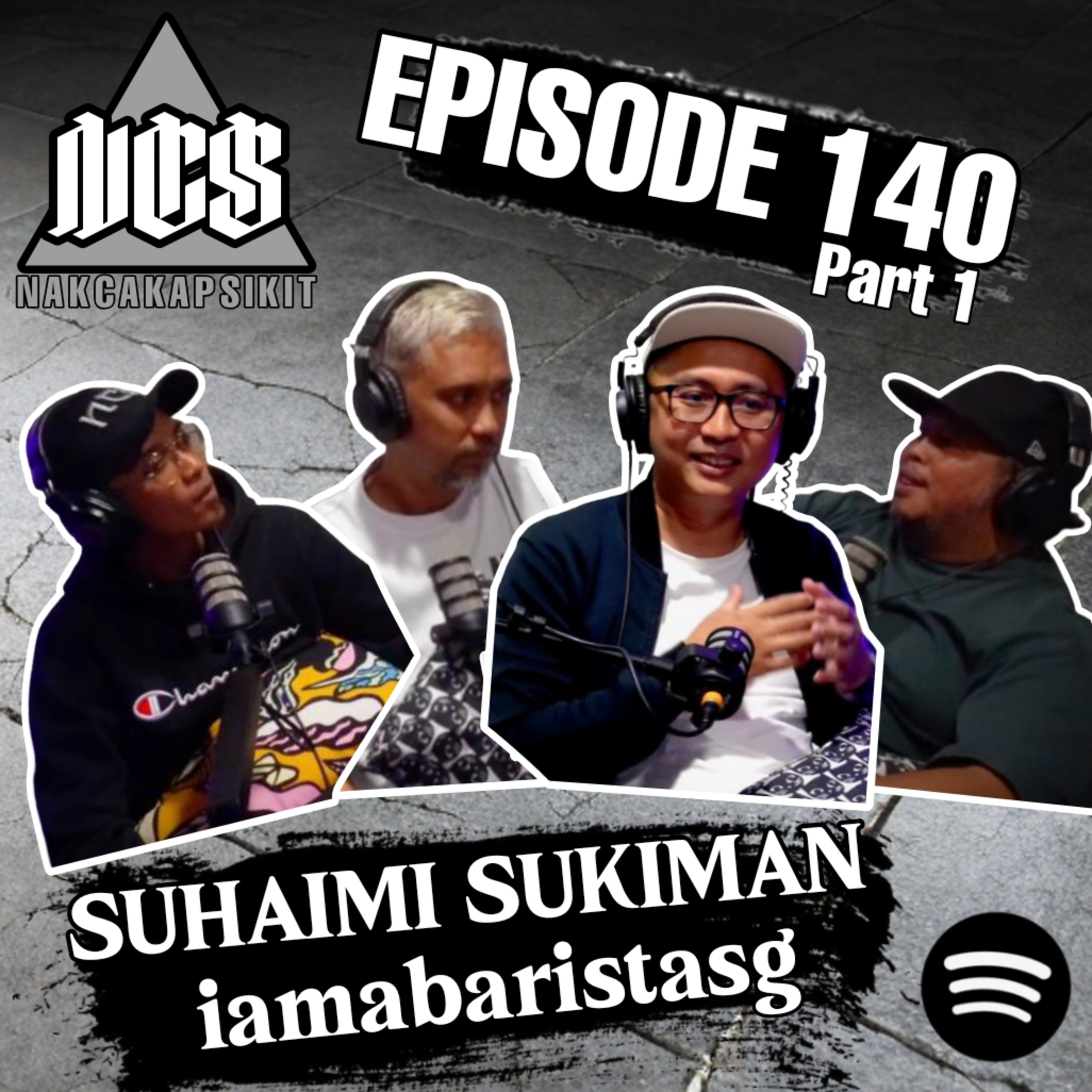 Episode 140 - SUHAIMI SUKIMAN (iambaristasg) PART 1 episode artwork
