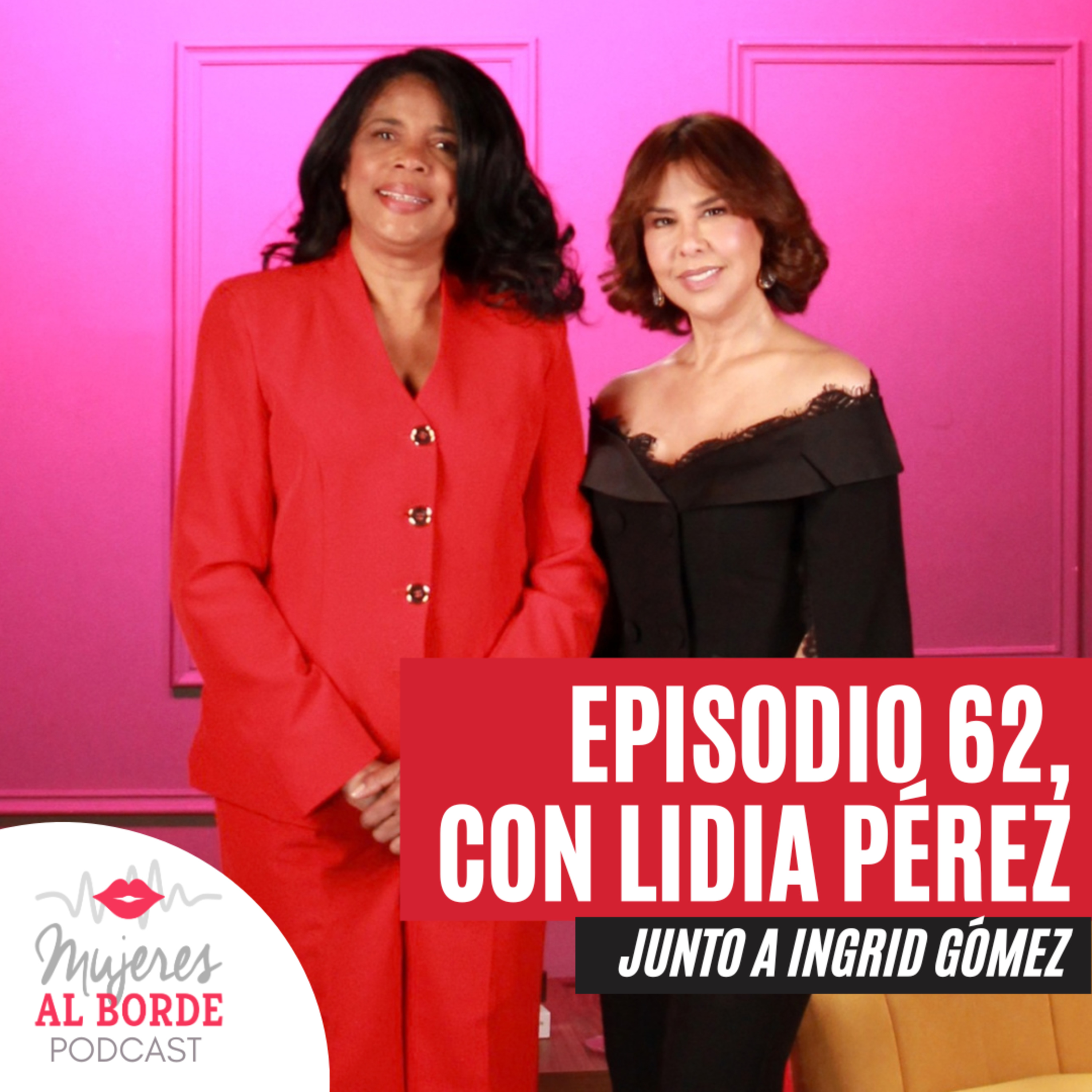 EP62 Lidia Pérez: del dolor de perder a Rubby al compromiso por la justicia