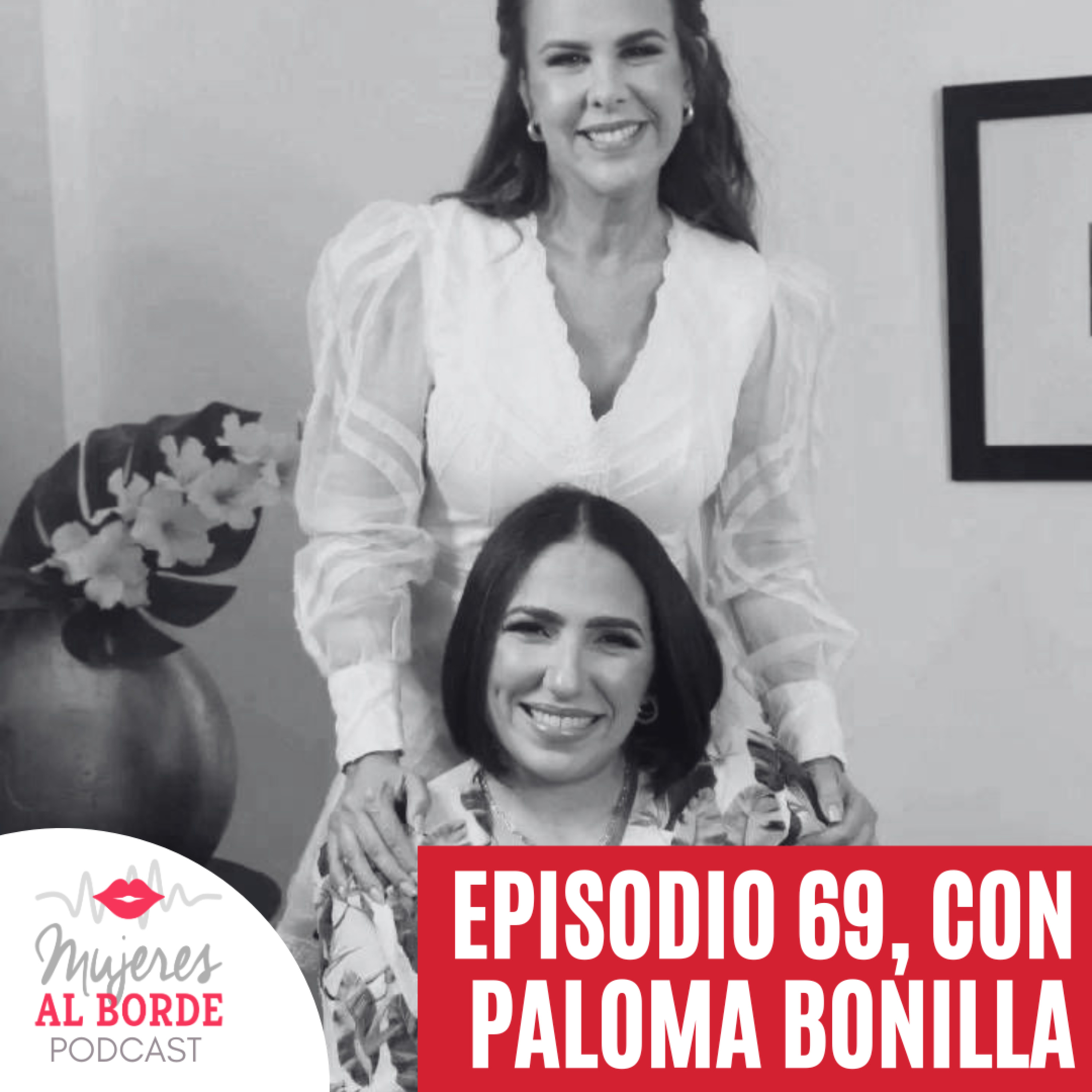 EP69: El homenaje más íntimo a Paloma Bonilla