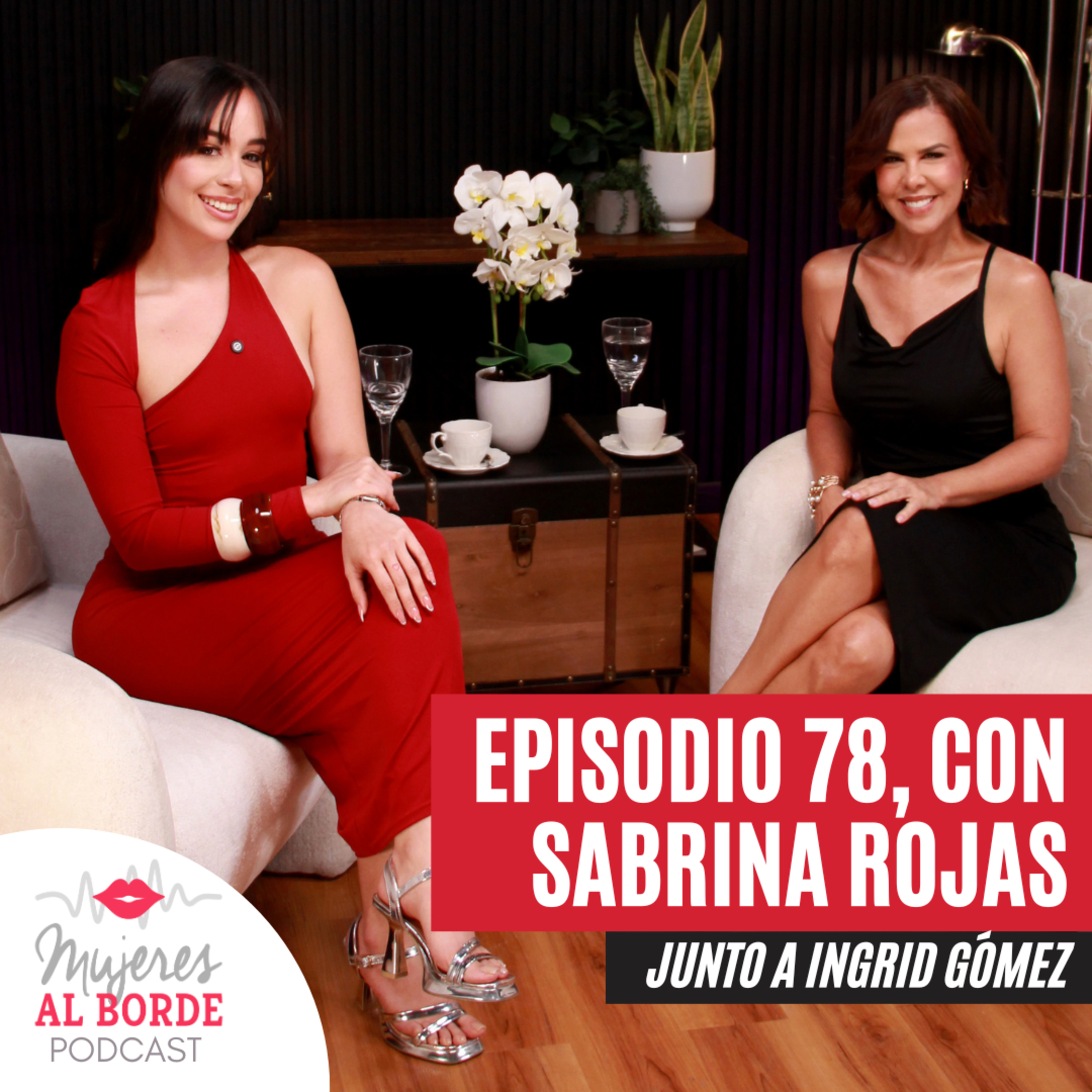 EP78: Sabrina Rojas rompe el silencio episode artwork