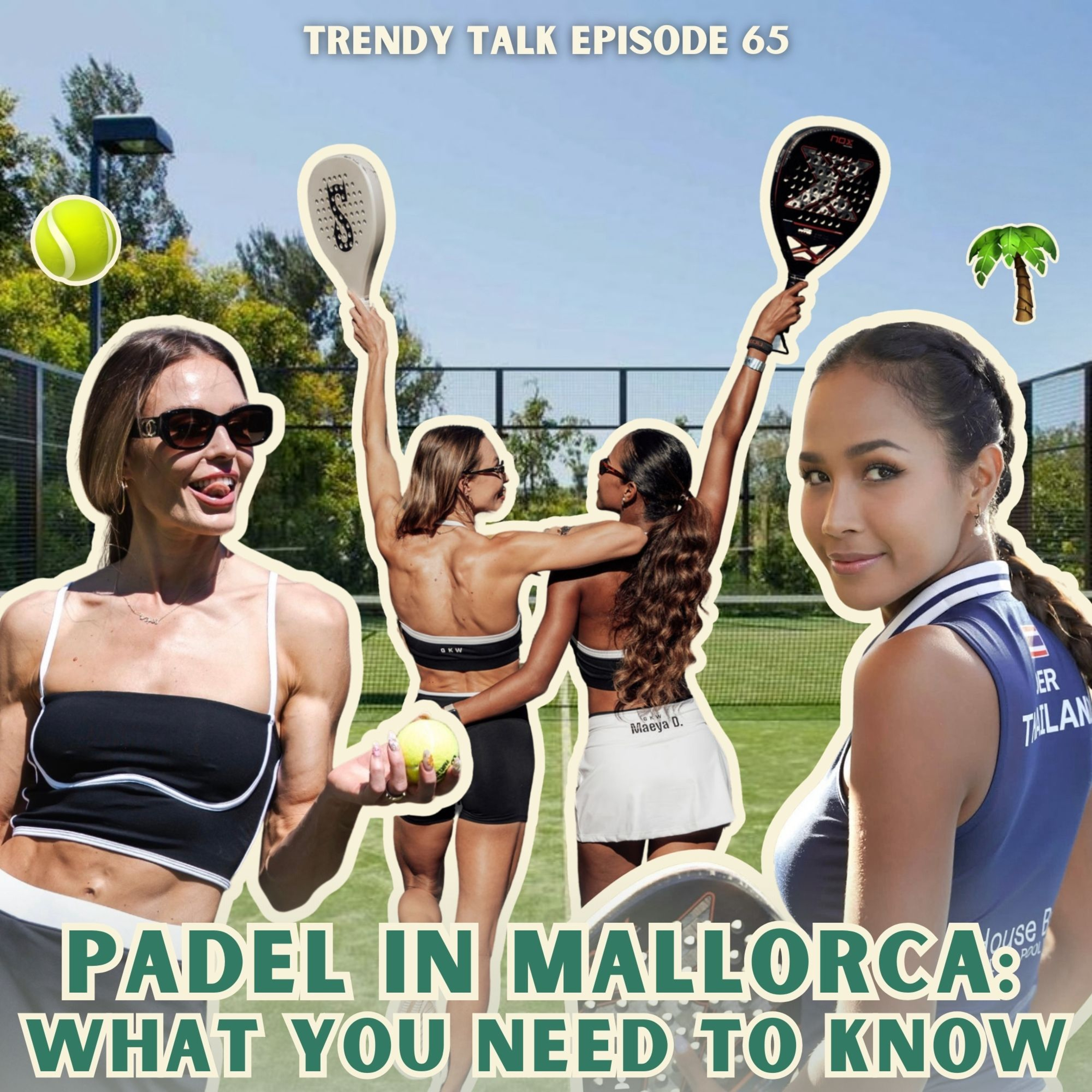 TRENDY TALK🎙️👑 From Miss Thailand 🎾 to Padel Princess in Mallorca 👀🎾 | EPISODE 65 episode artwork
