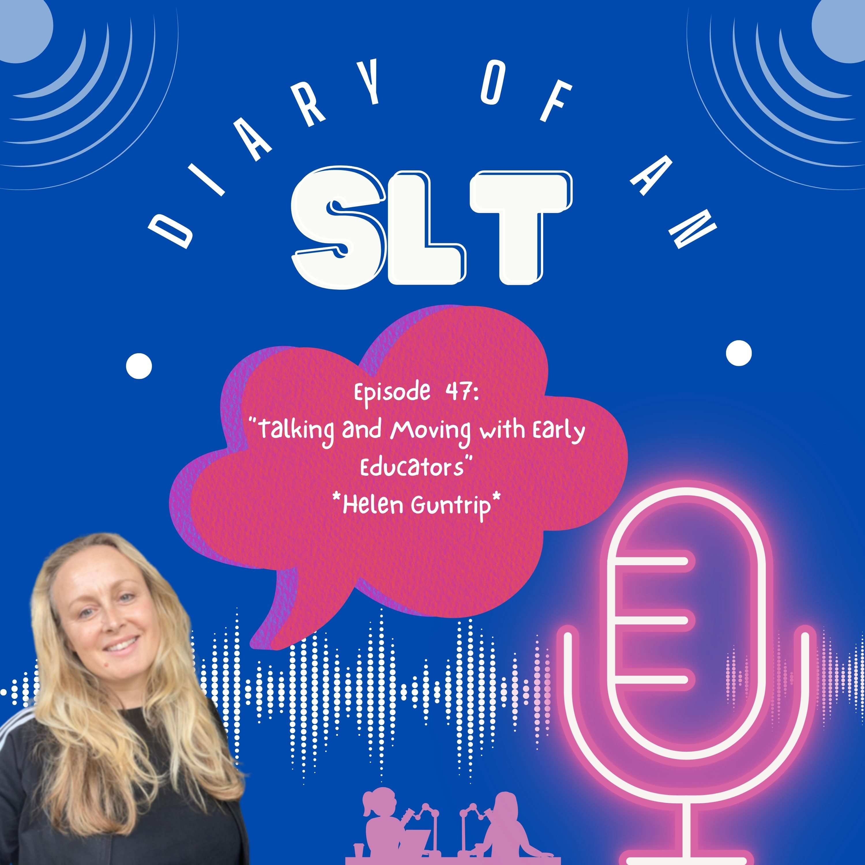 #47: "Talking and Moving with Early Educators" episode artwork
