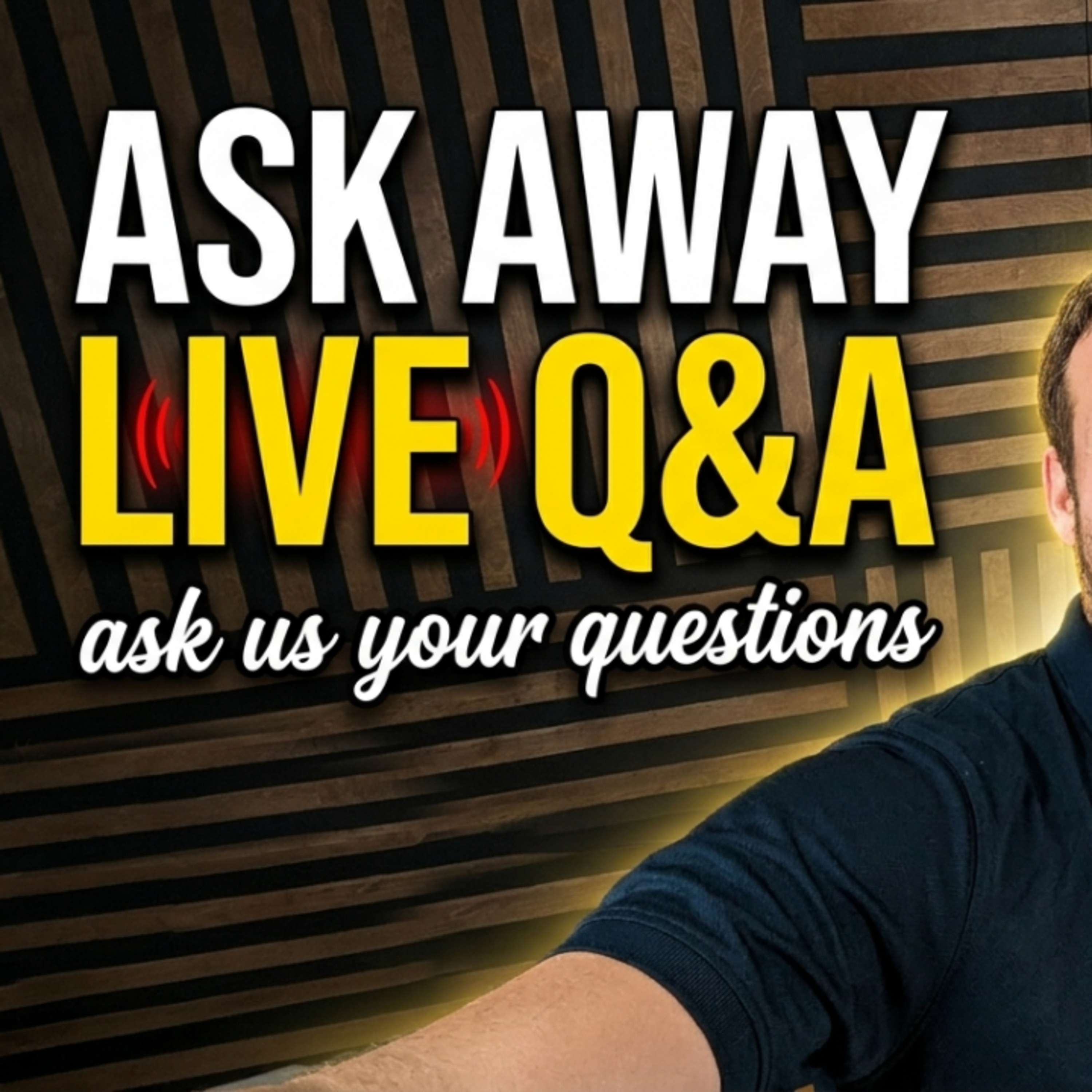 Ask Away, Live Q&A! episode artwork