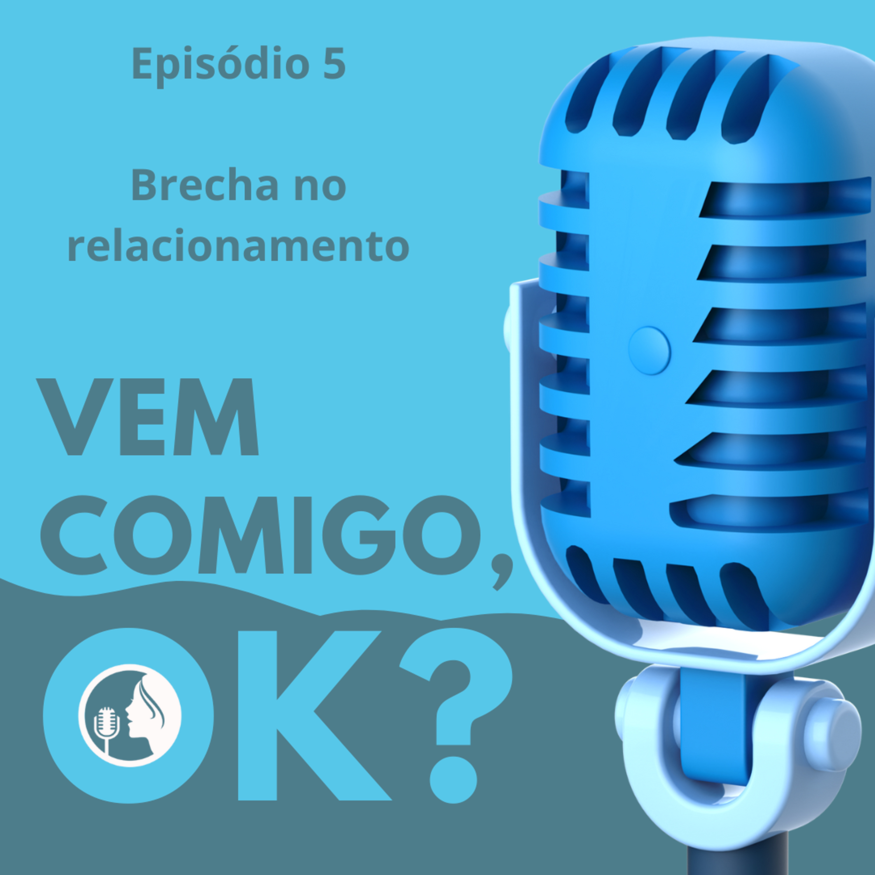 #5. Brecha no relacionamento episode artwork