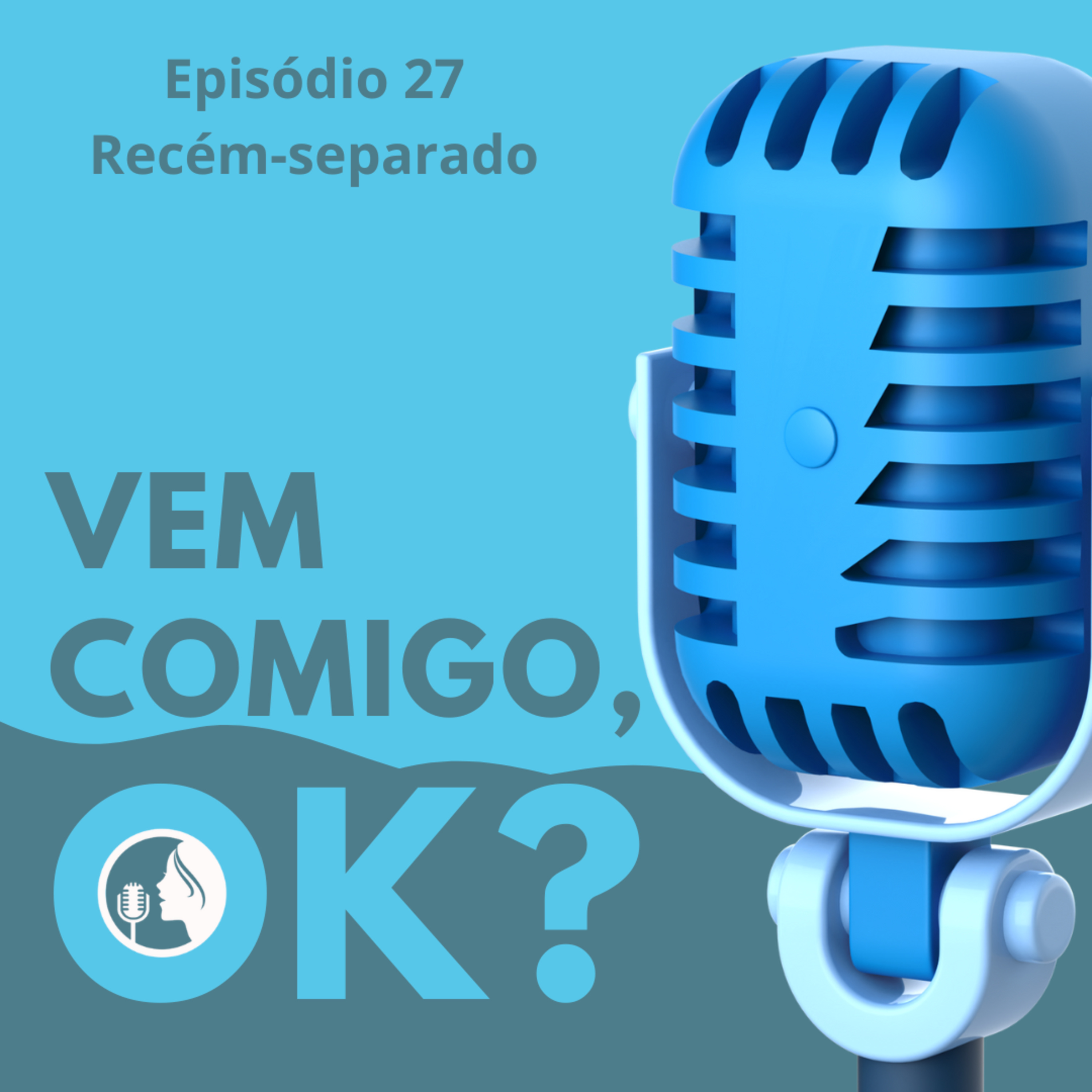 #27. Recém-separado episode artwork