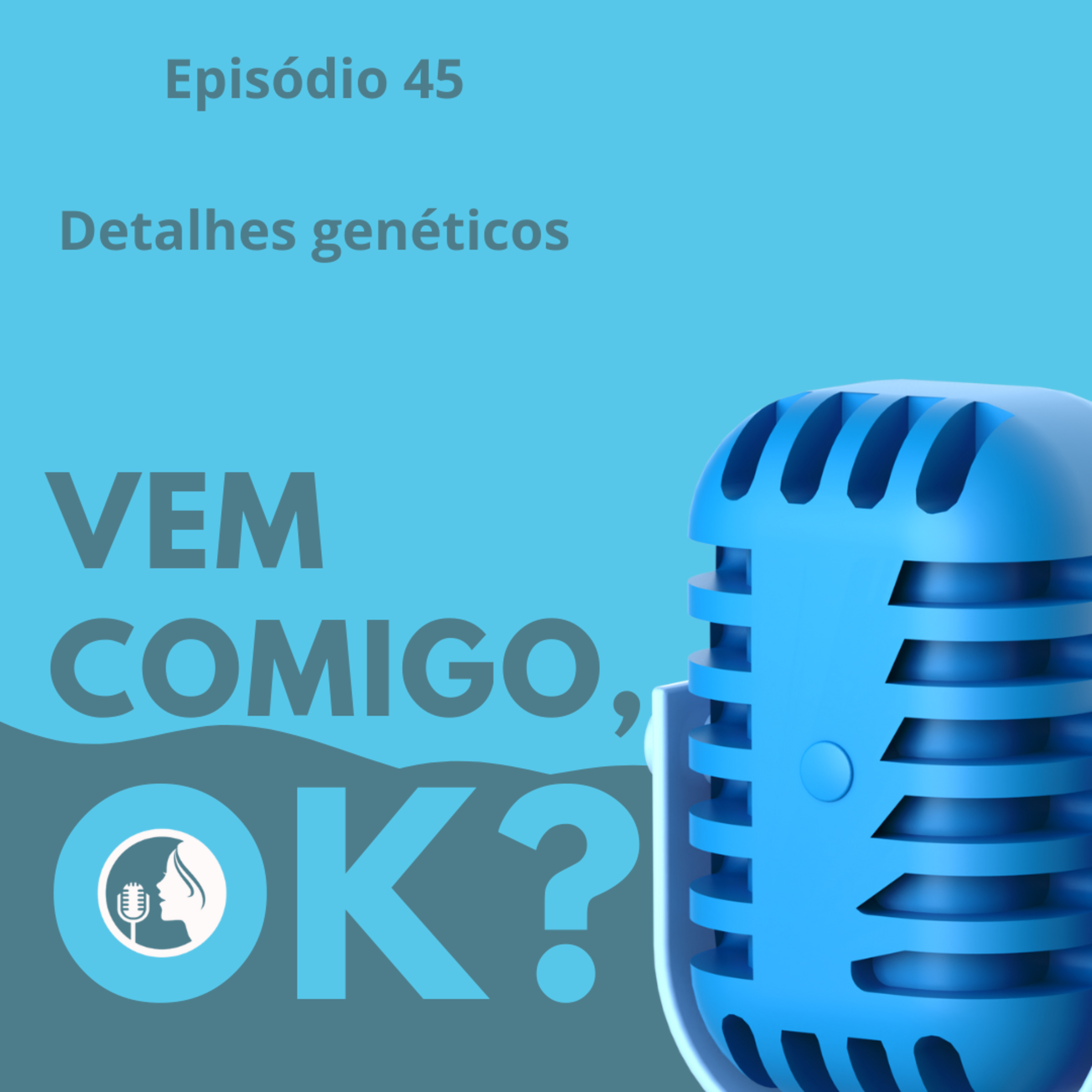 #45. Detalhes genéticos episode artwork