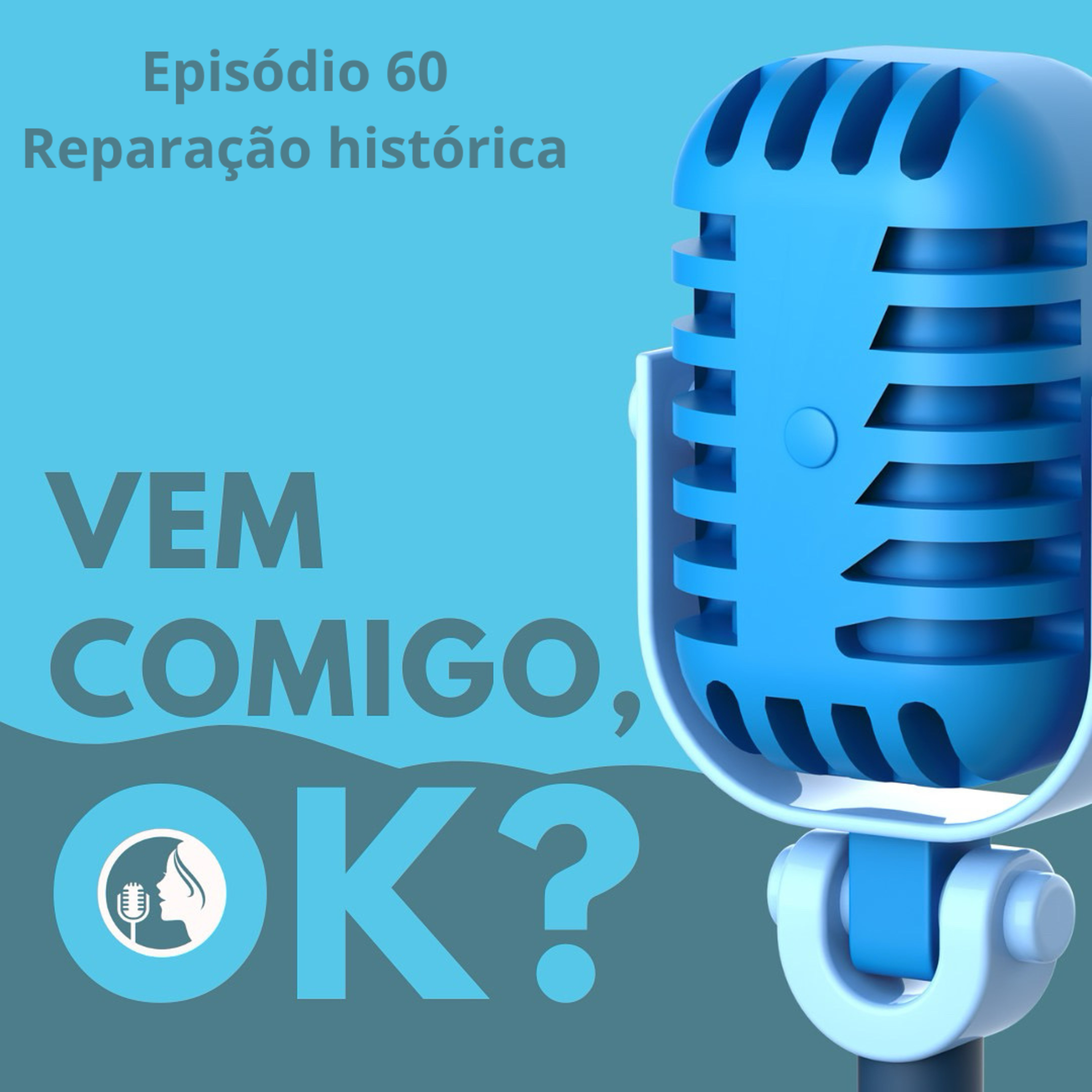 #60. Reparação histórica  episode artwork