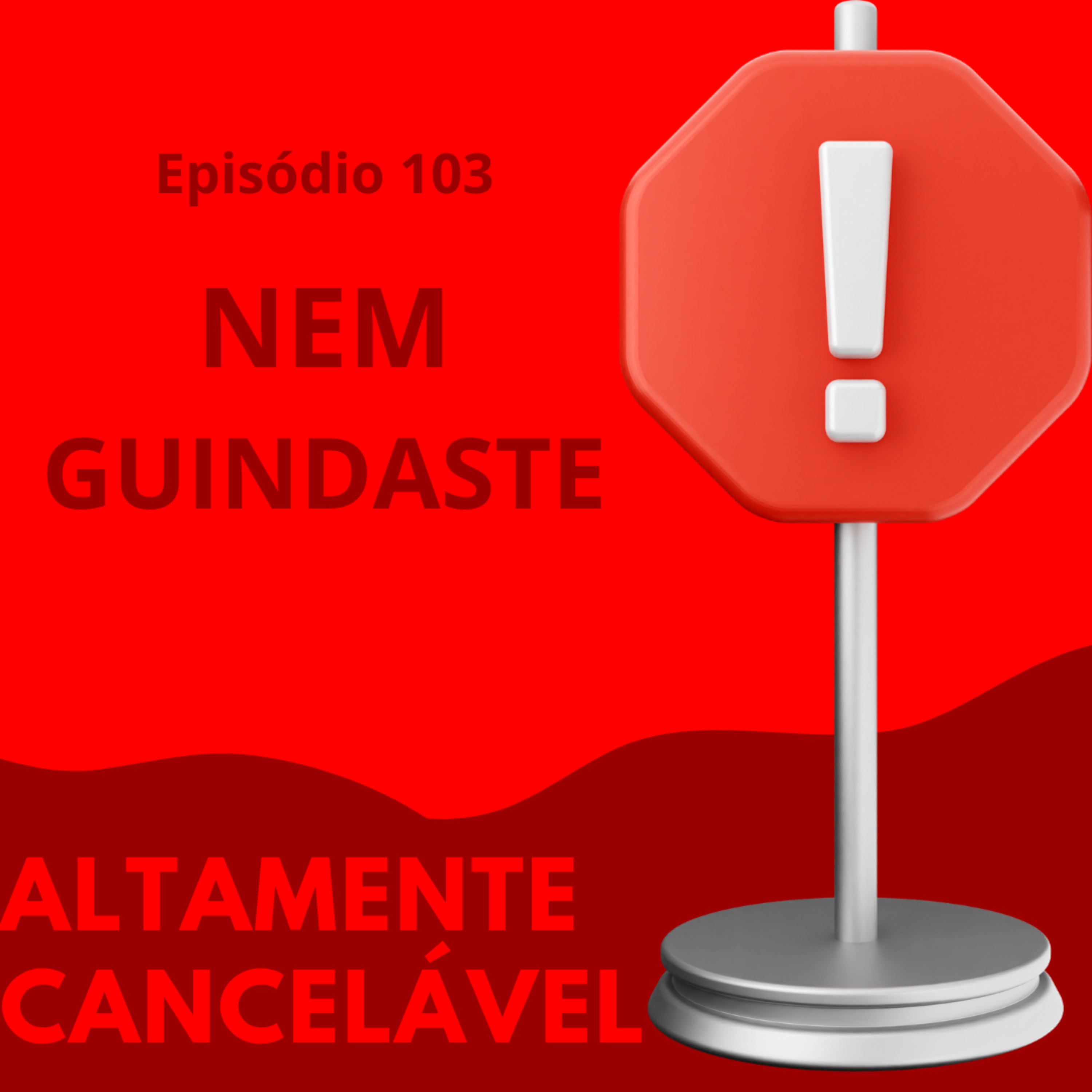 #103. Nem guindaste episode artwork