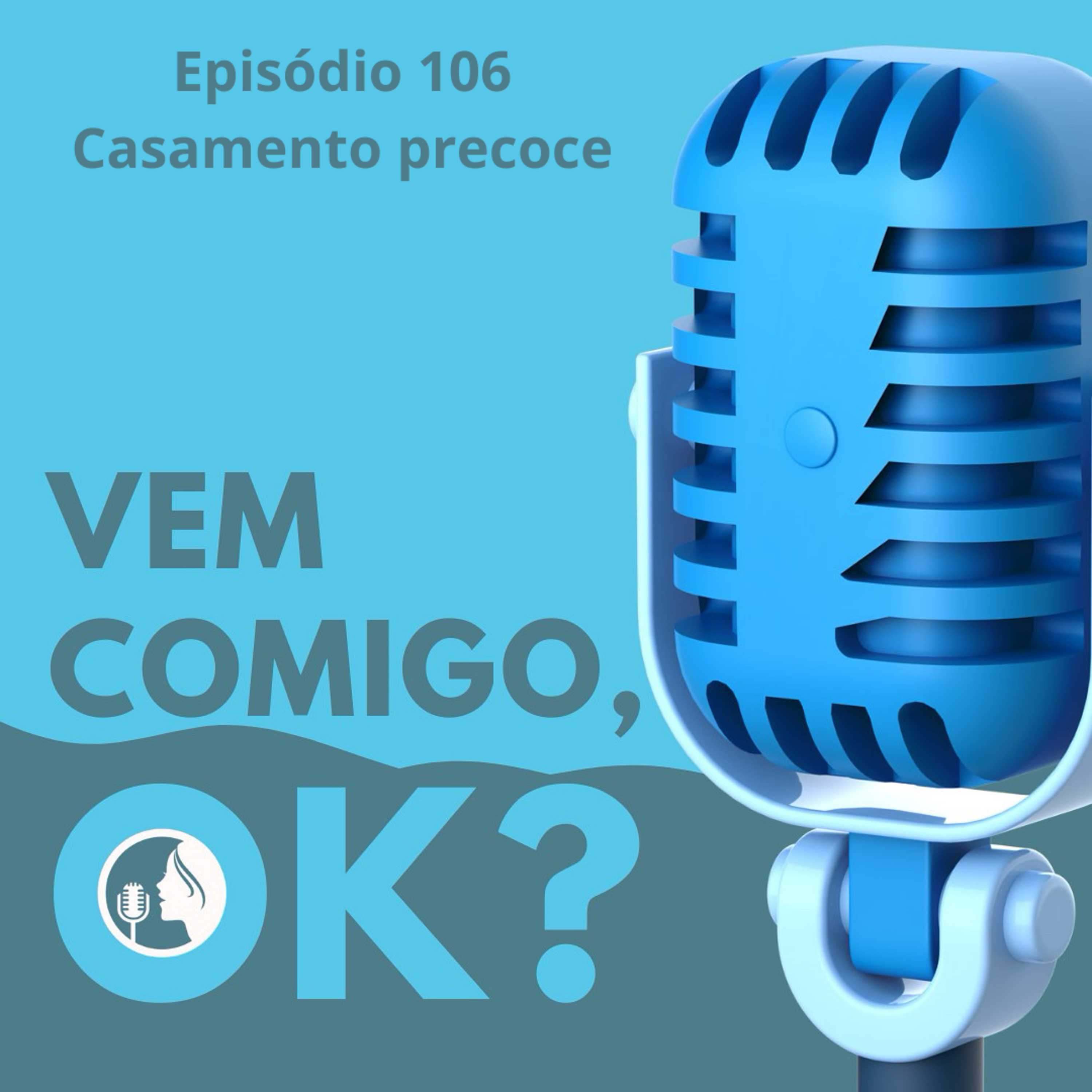 #106. Casamento precoce episode artwork