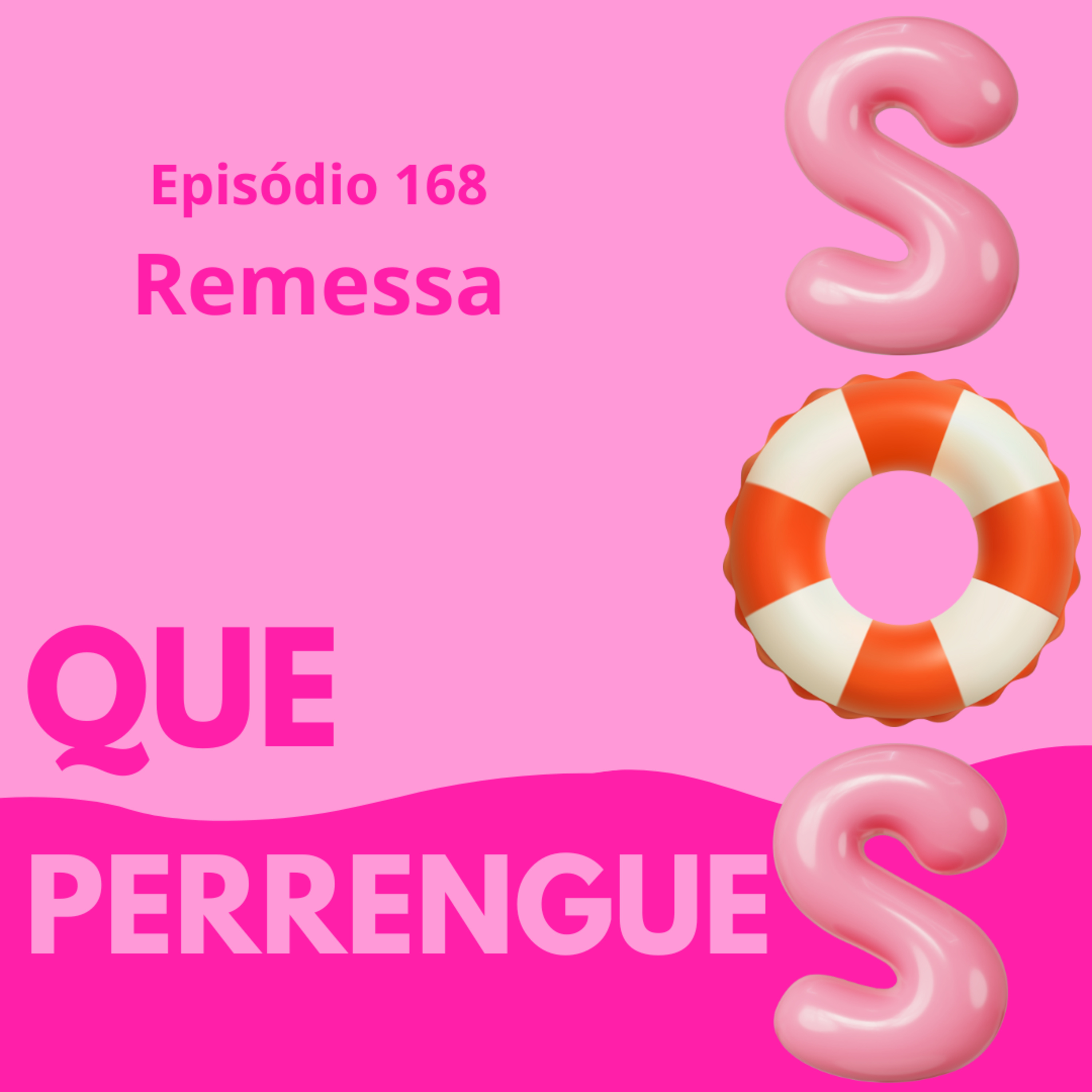 #168. Remessa episode artwork