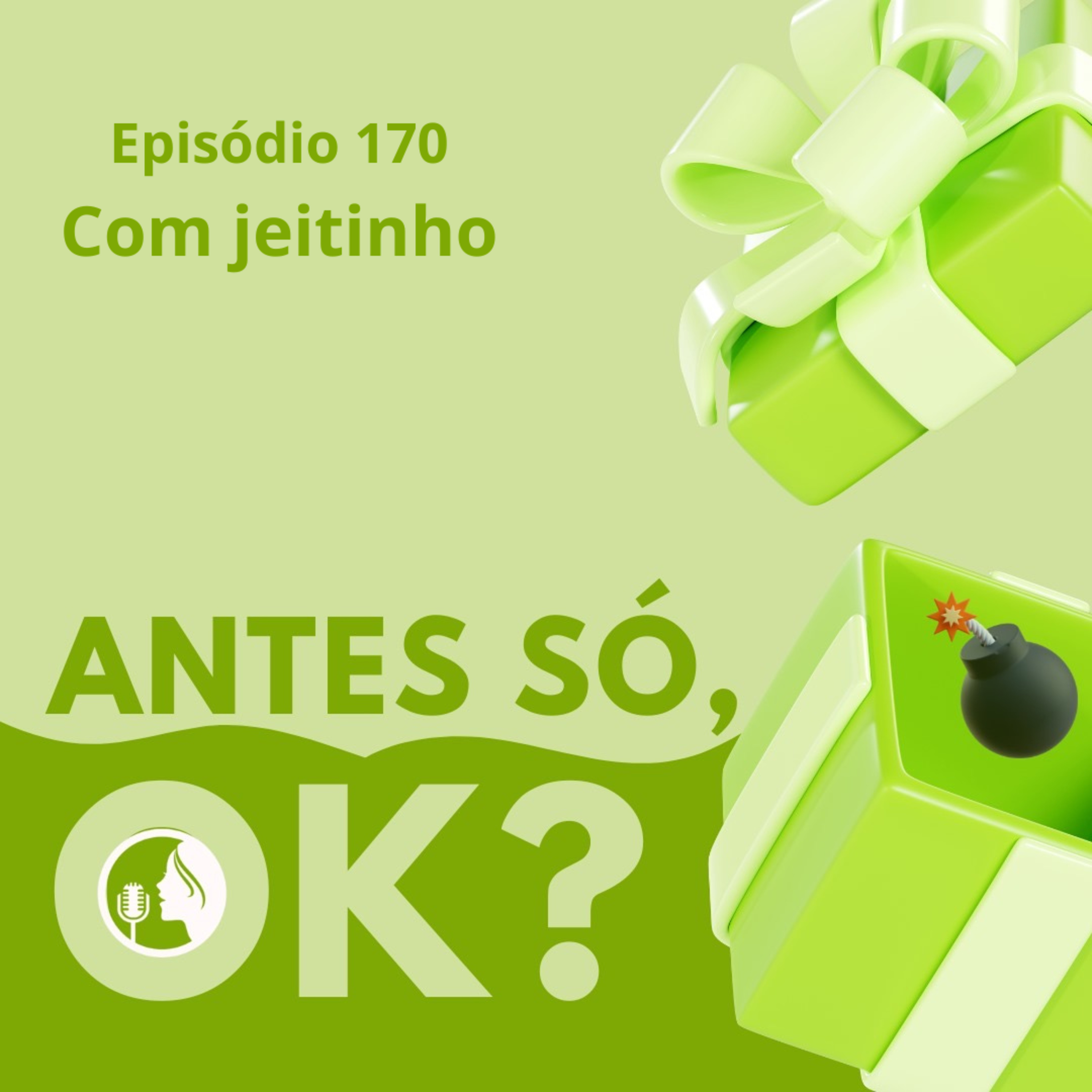 #170. Com jeitinho episode artwork